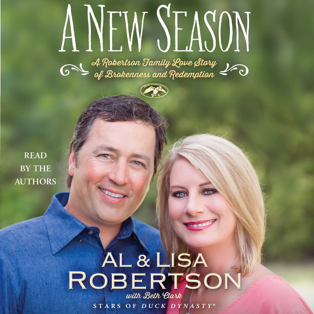 New Season: A Robertson Family Love Story of Brokenness and Redemption