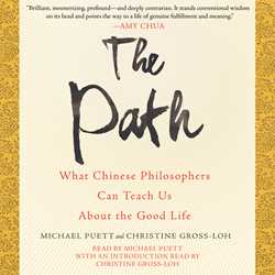 Path: What Chinese Philosophers Can Teach Us About the Good Life