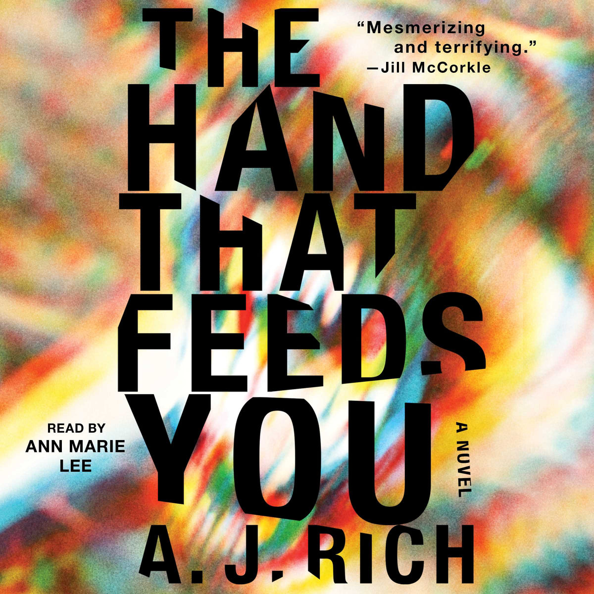 Hand That Feeds You: A Novel