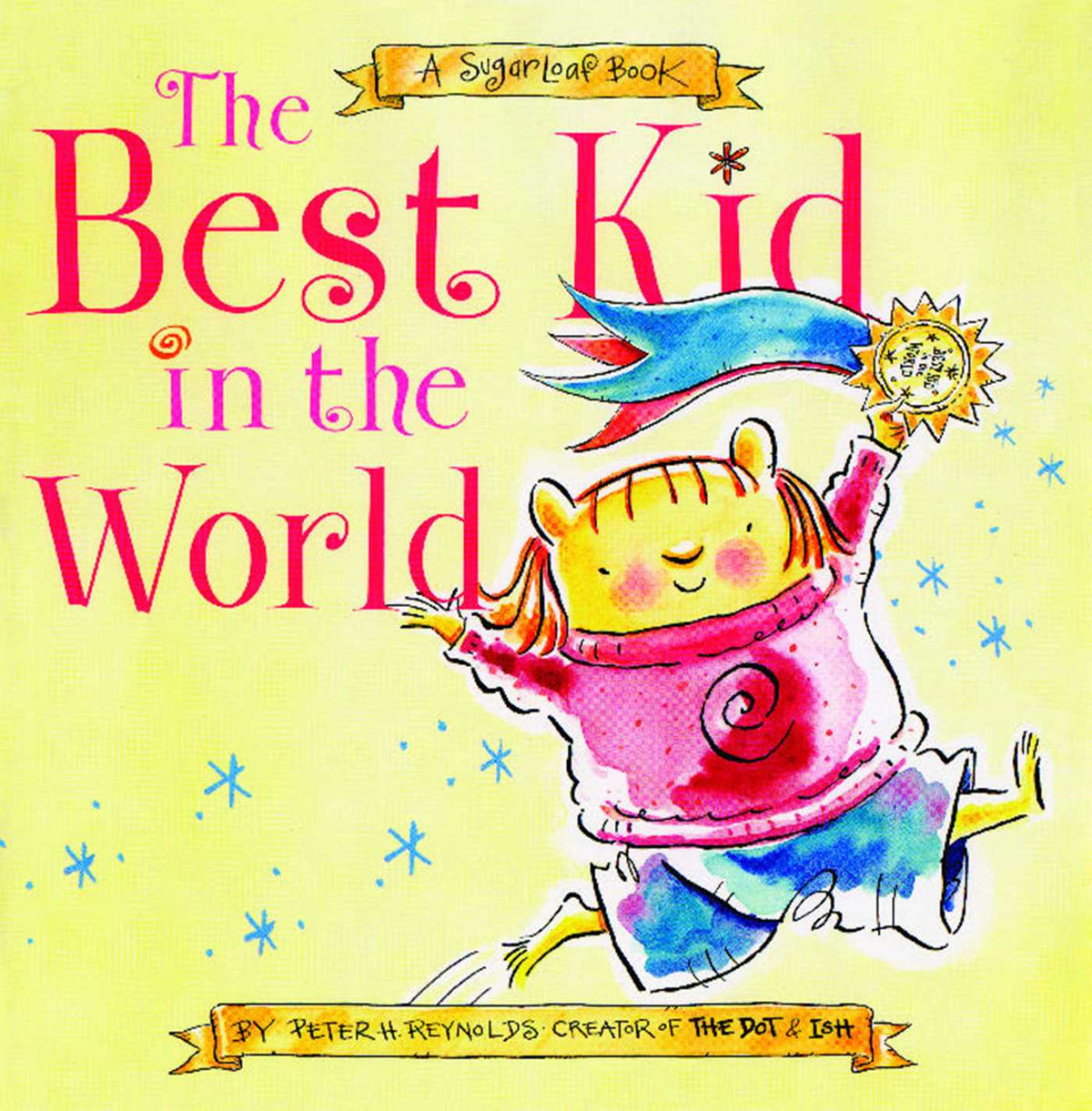 Best Kid in the World: A SugarLoaf Book (with audio recording)