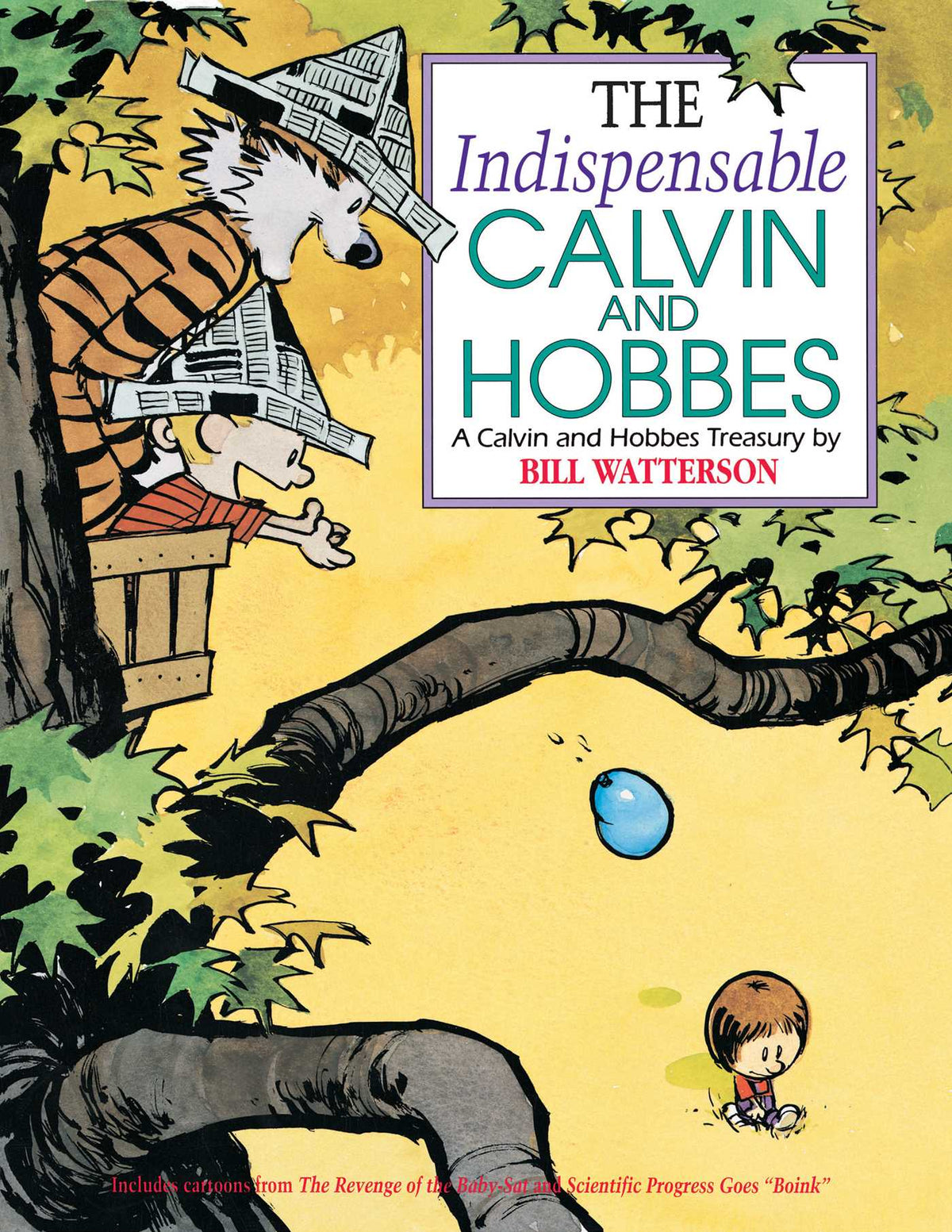 Indispensable Calvin and Hobbes: A Calvin and Hobbes Treasury