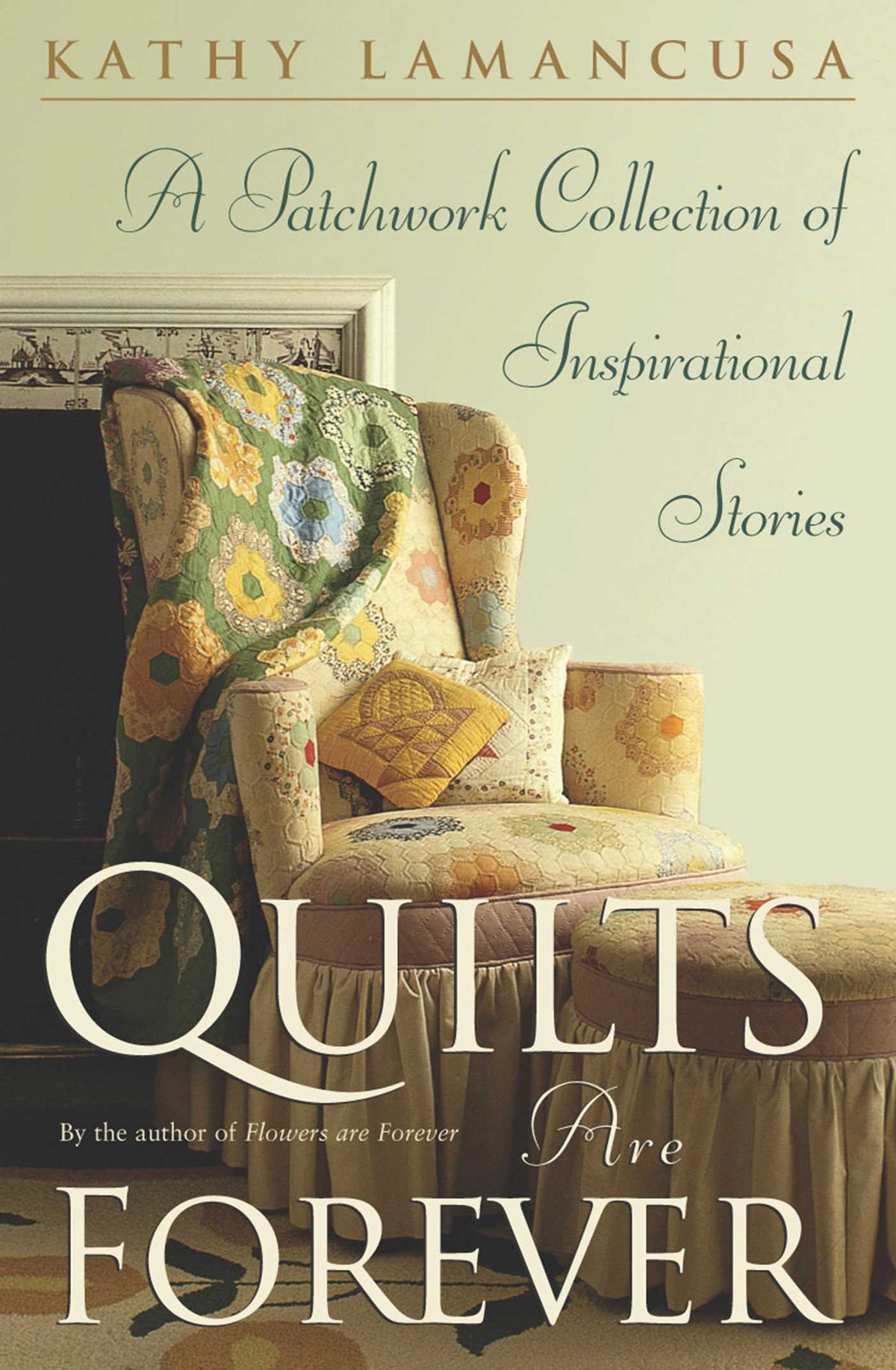 Quilts Are Forever