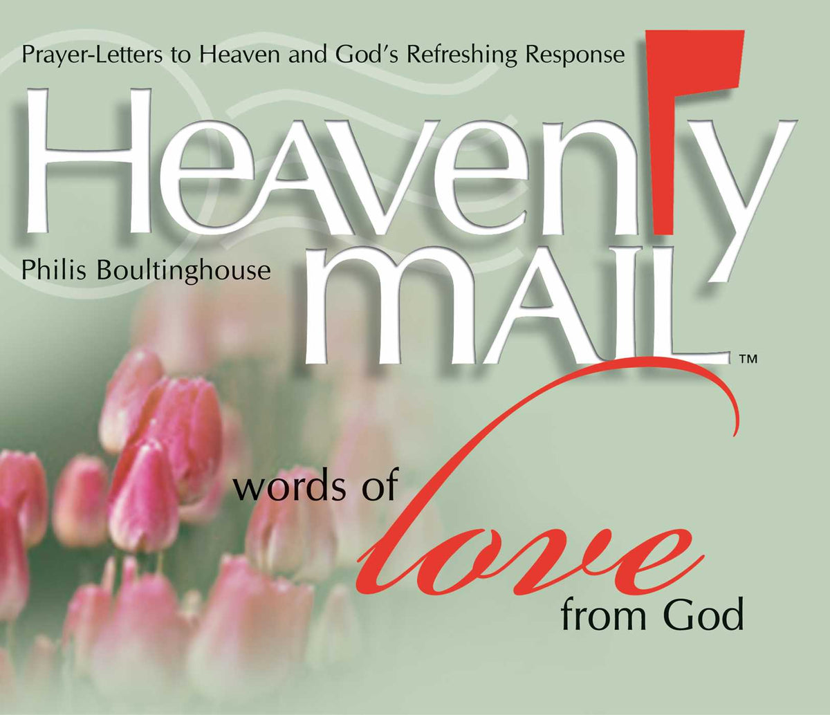Heavenly Mail/Words of Love