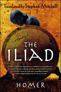 Iliad: (The Stephen Mitchell Translation)