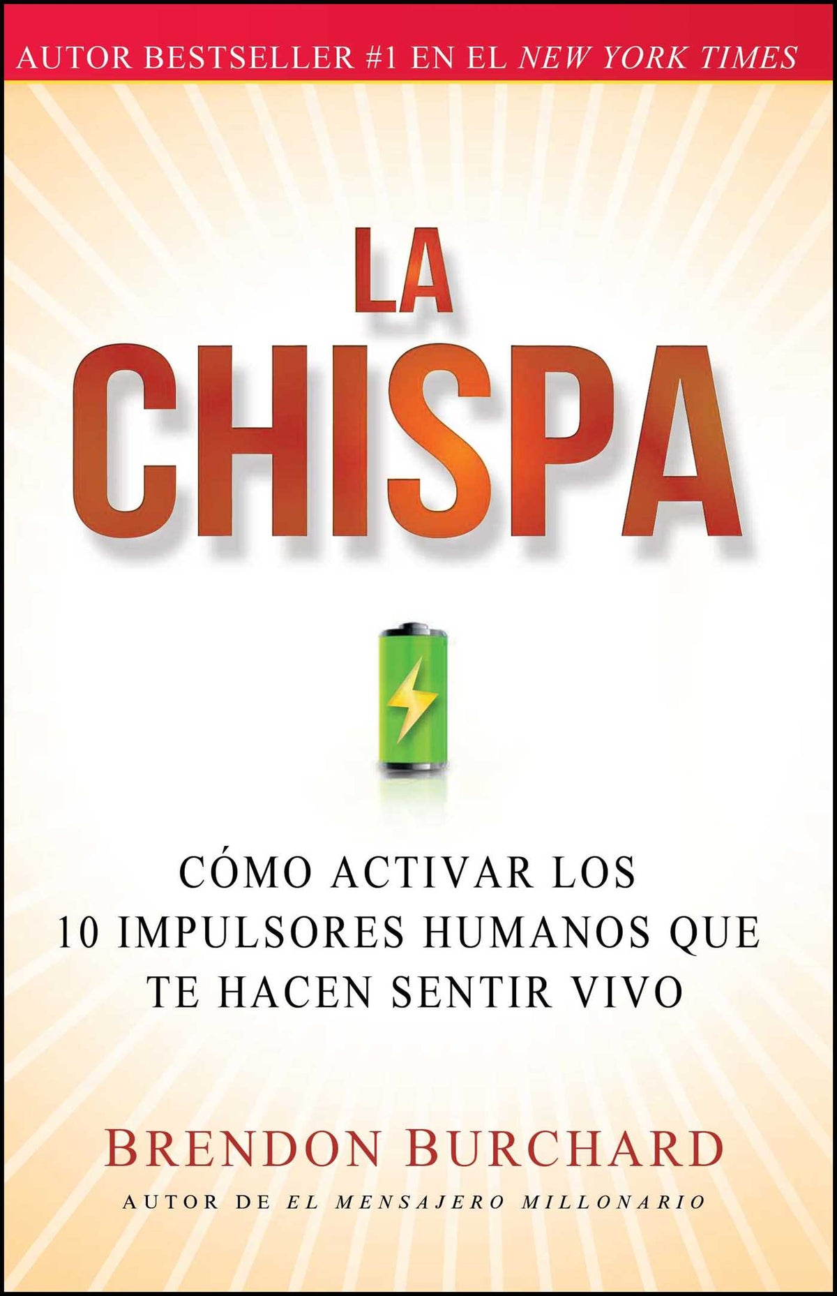 chispa: Cómo activar los 10 impulsores humanos que te hacen sentir vivo