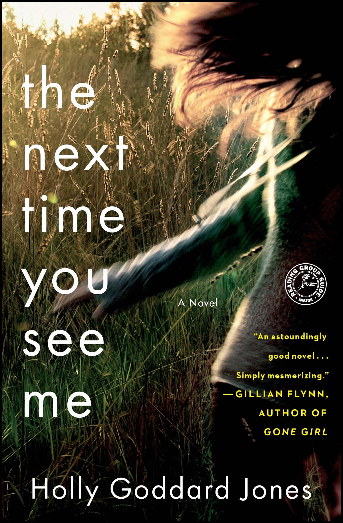 Next Time You See Me: A Novel