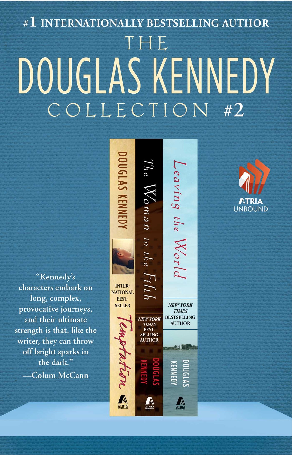 Douglas Kennedy Collection #2: Temptation, The Woman in the Fifth, and Leaving the World