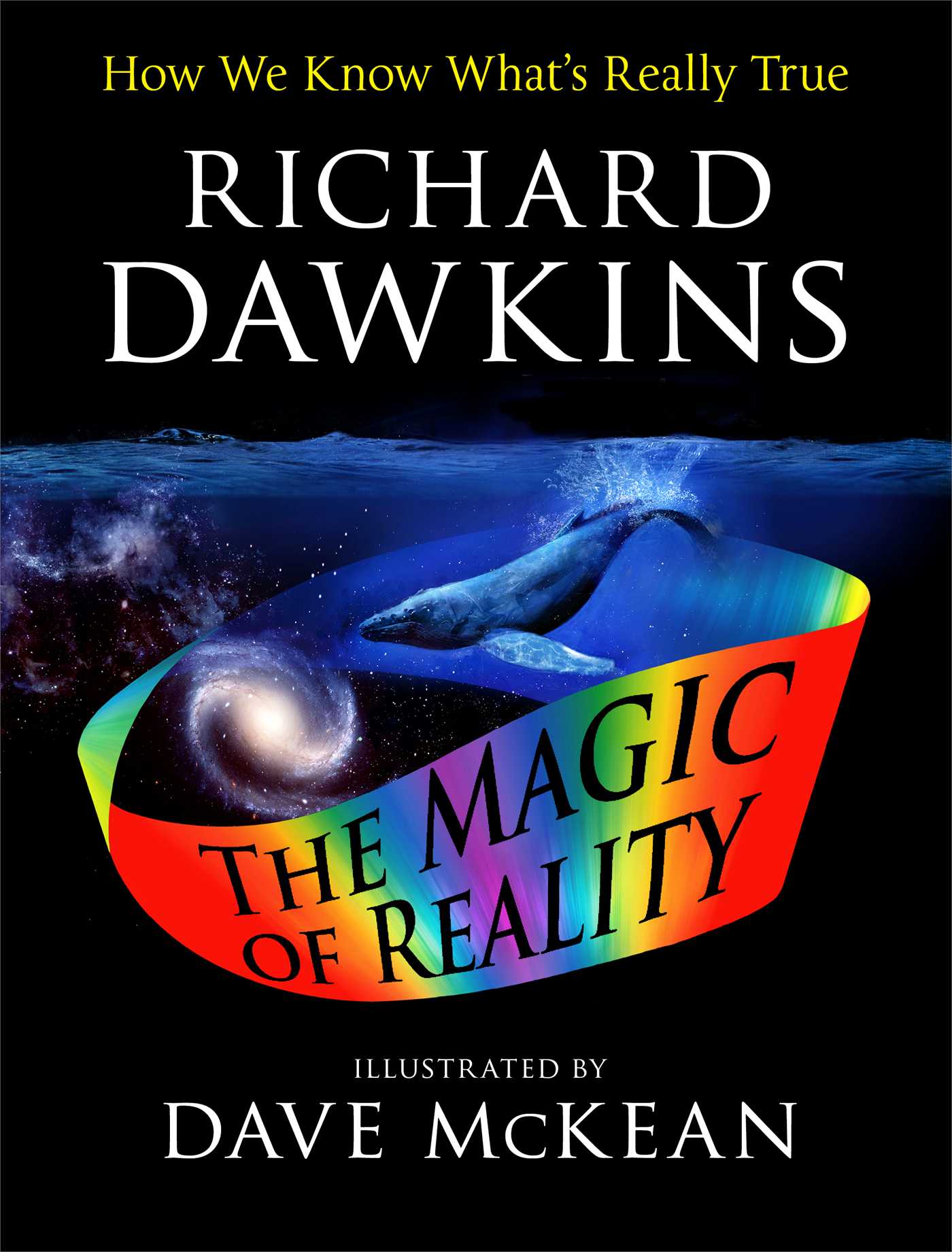 Illustrated Magic of Reality: How We Know What's Really True