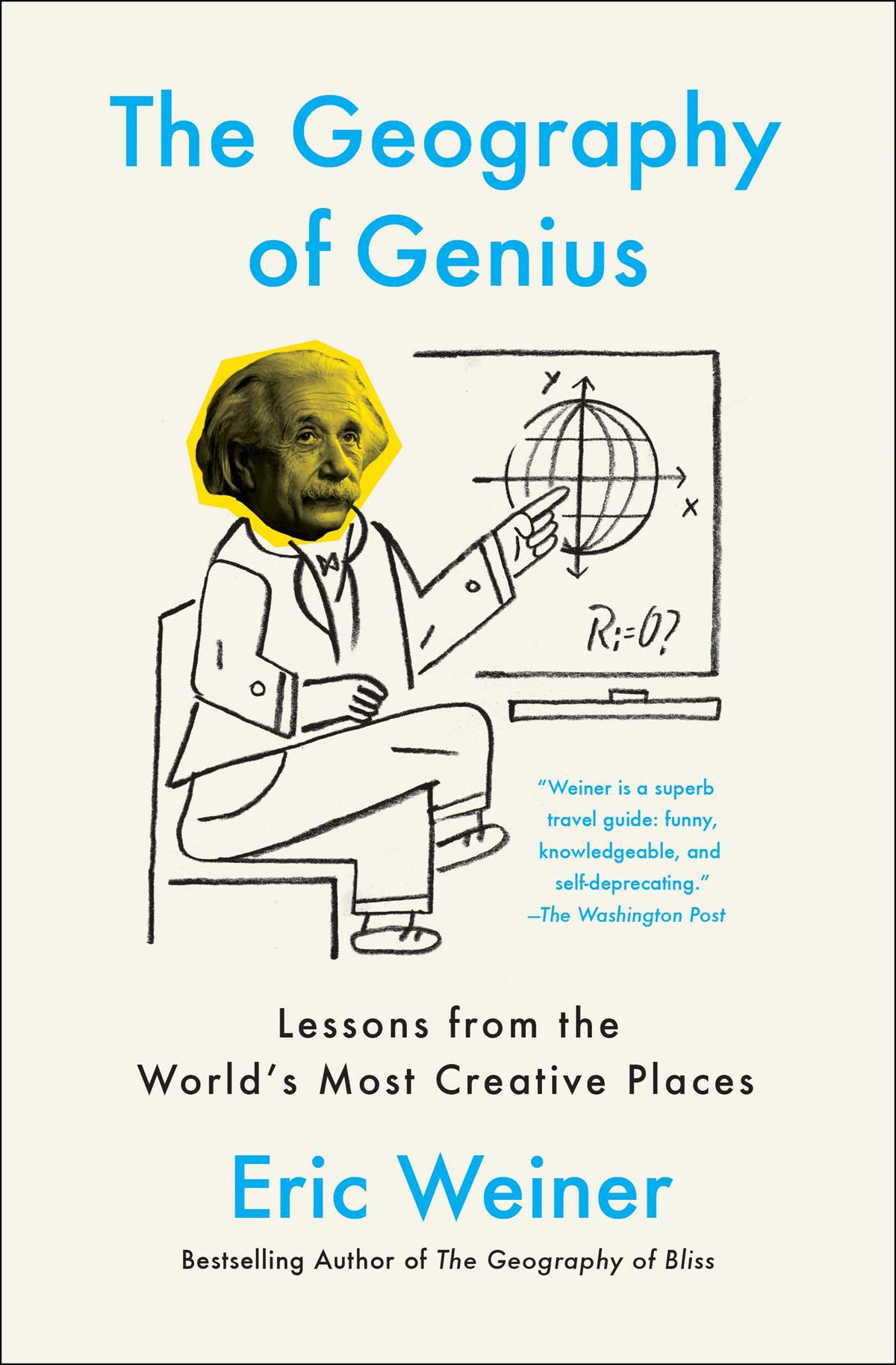 Geography of Genius: A Search for the World's Most Creative Places from Ancient Athens to Silicon Valley