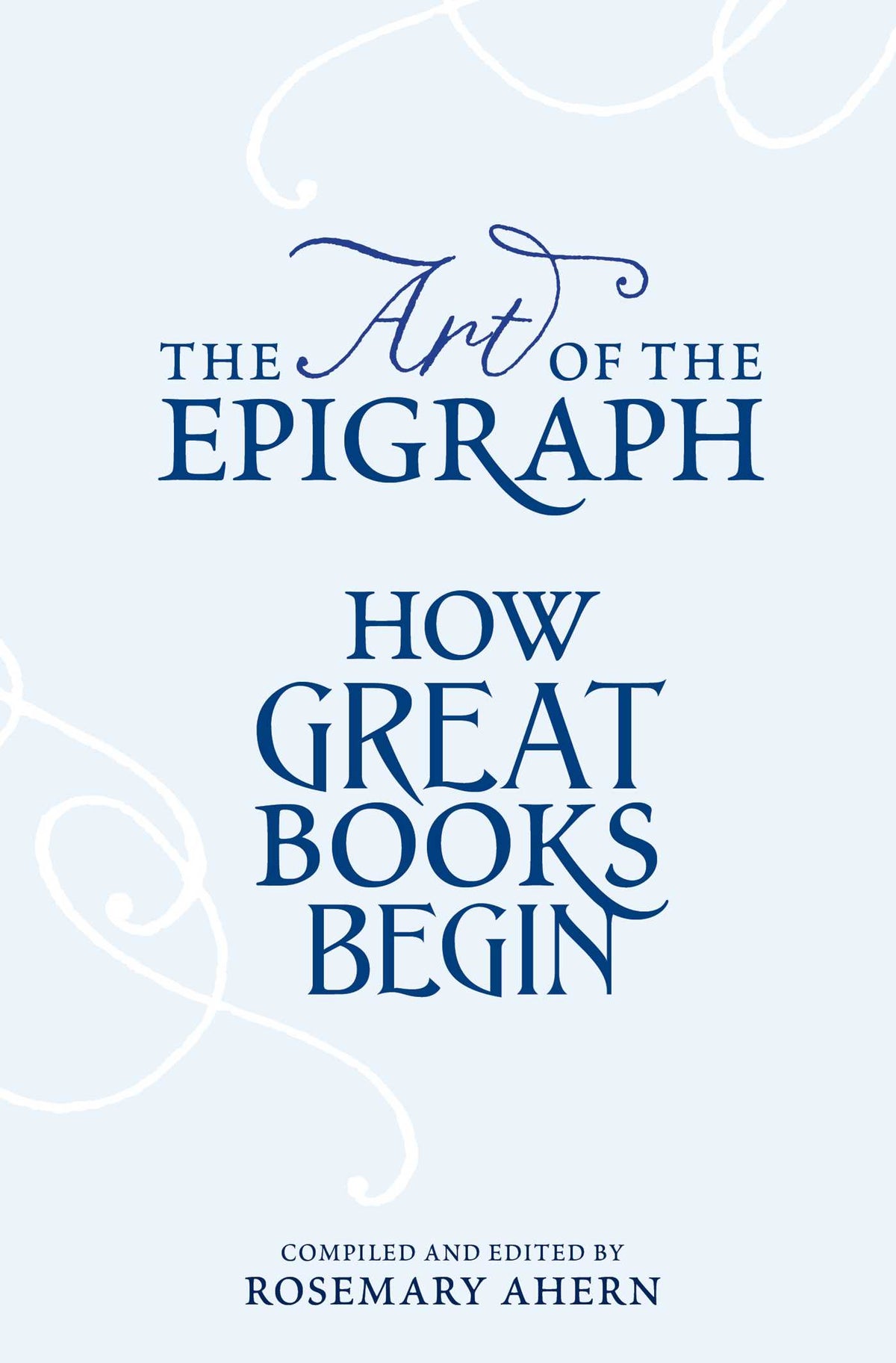 Art of the Epigraph: How Great Books Begin