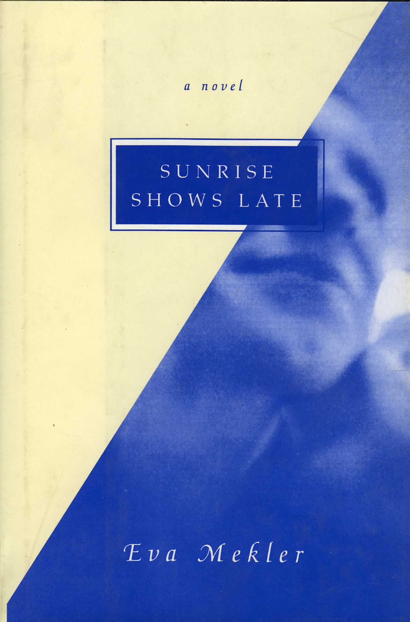 Sunrise Shows Late