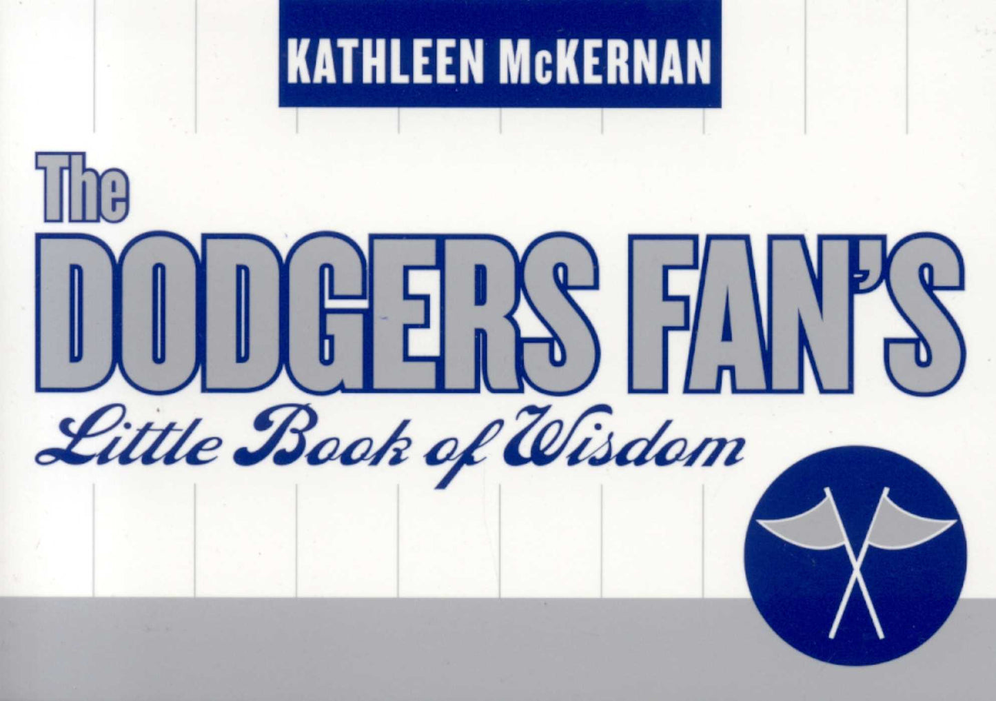 Dodgers Fan's Little Book of Wisdom