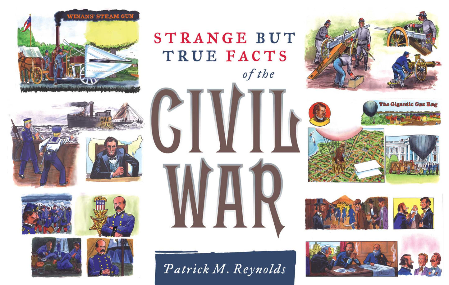 Strange but True Facts About the Civil War