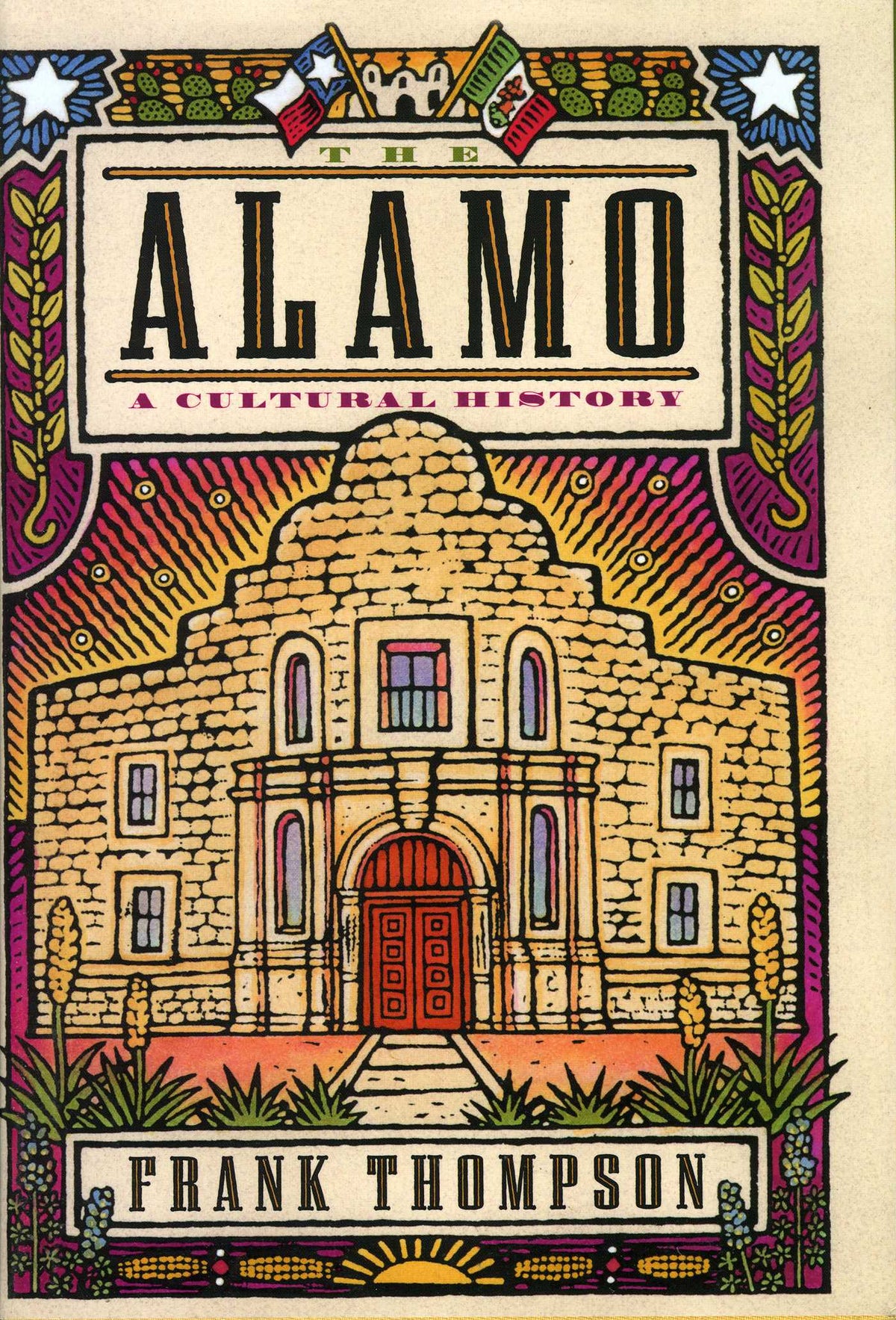 Alamo: A Cultural History