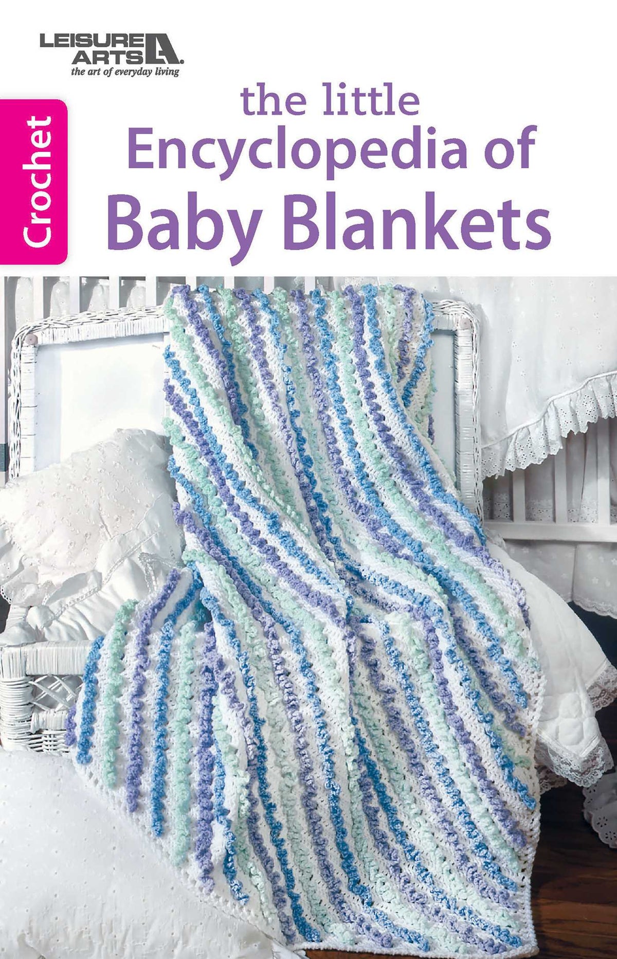 Little Encyclopedia of Crocheted Baby Blankets