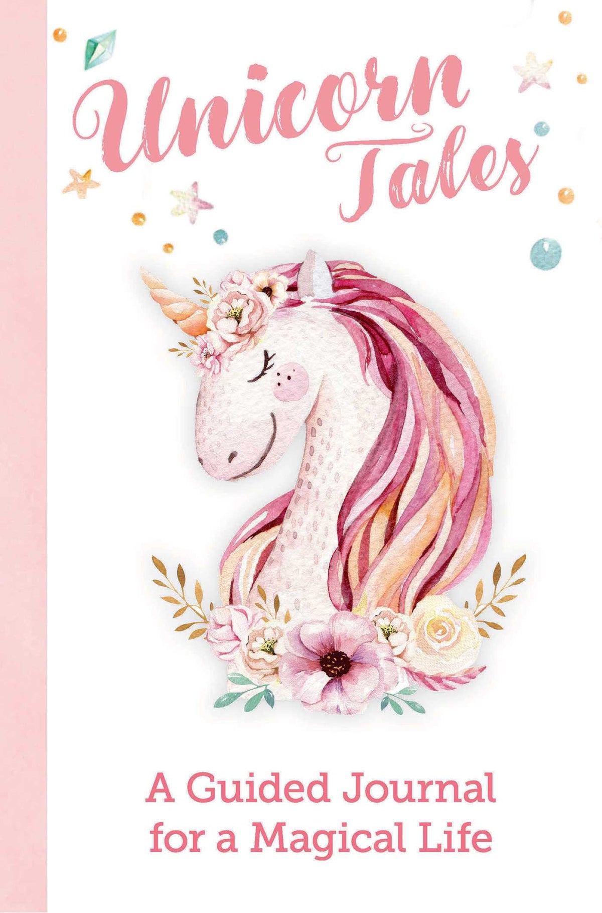 Unicorn Tales- A Guided Journal for a