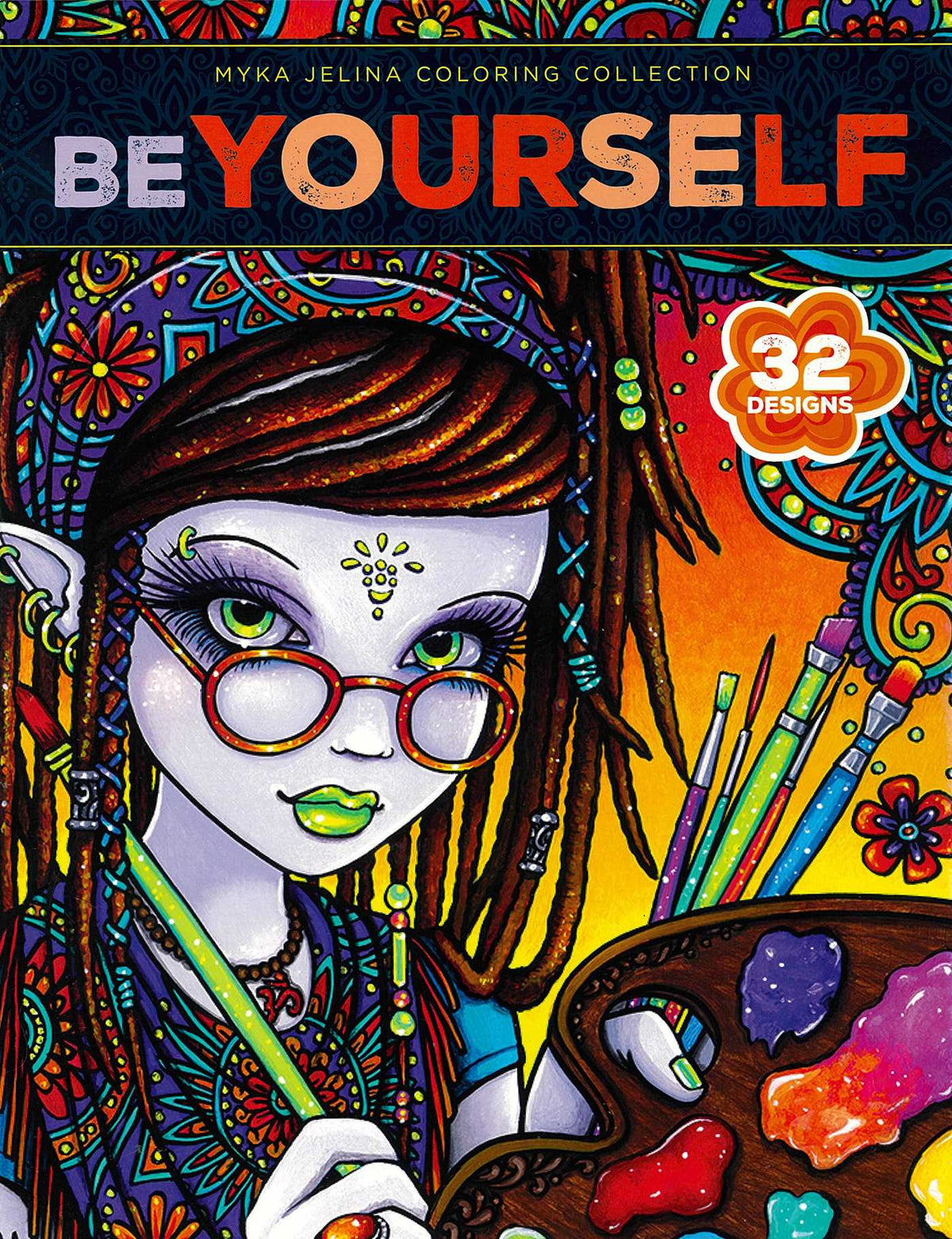 Be Yourself Coloring Book—32 Designs; Myka Jelina Coloring Collection