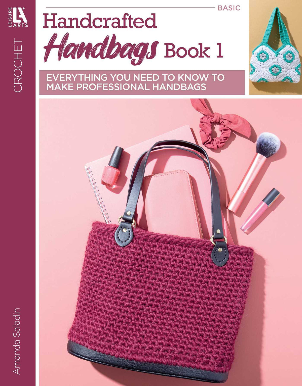 Crochet Handcrafted Handbags Book 1