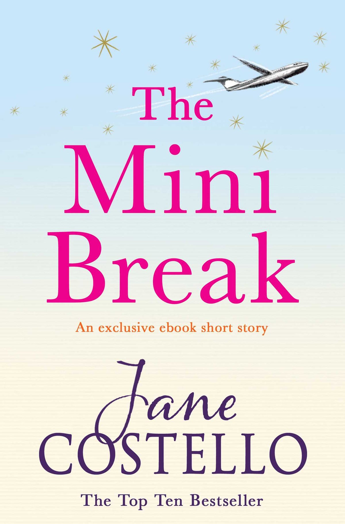 Mini Break: An exclusive ebook novella from bestselling author Jane Costello.