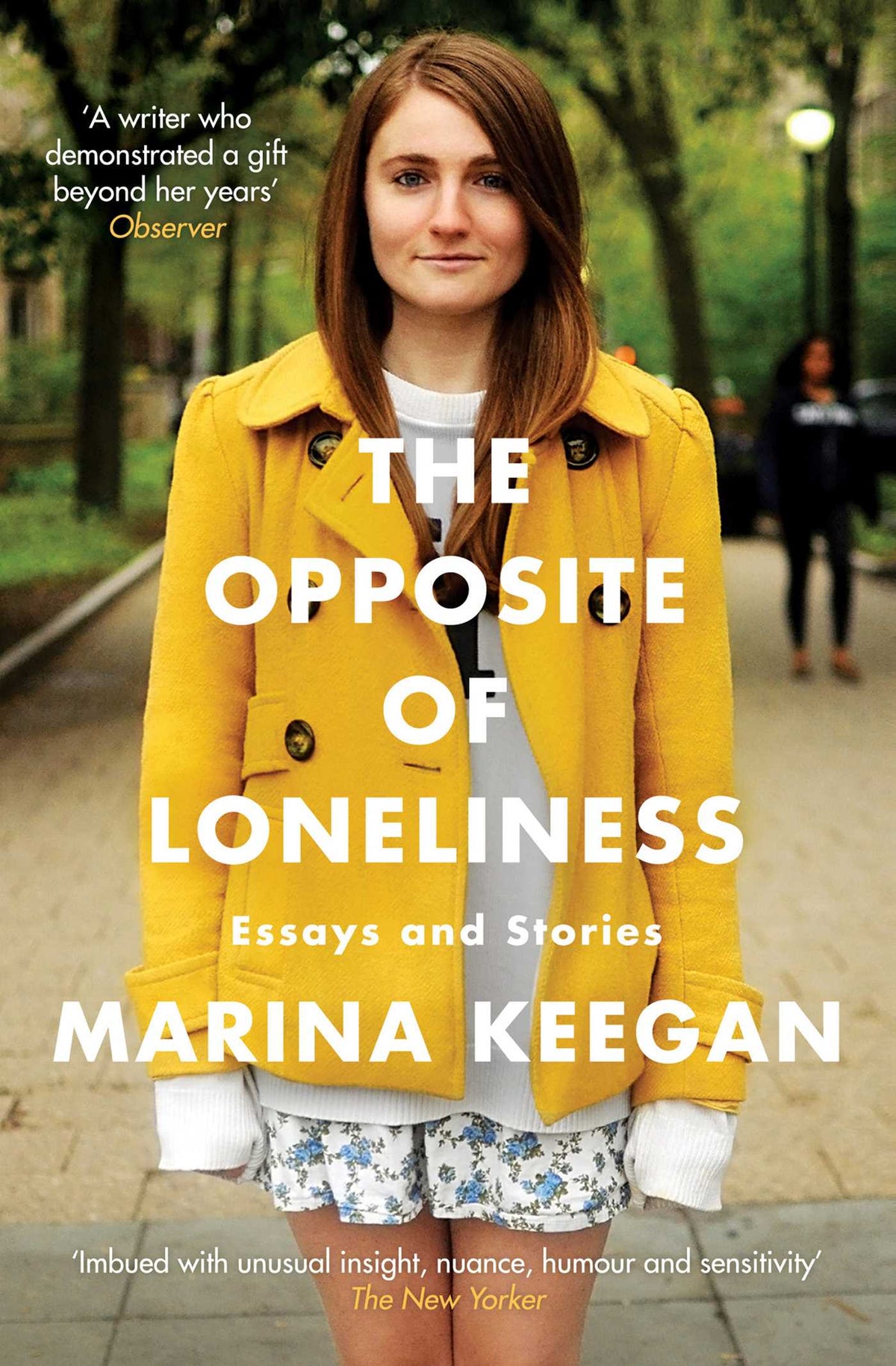 Opposite of Loneliness: Essays and Stories