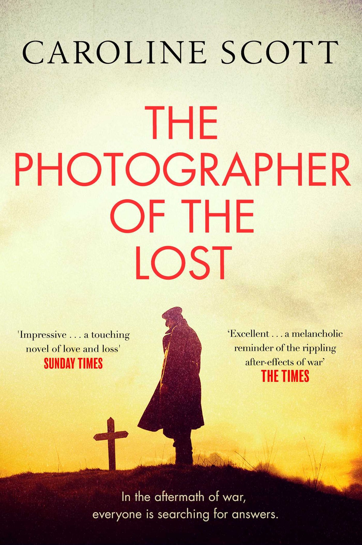 Photographer of the Lost: A RADIO 2 BOOK CLUB PICK from the author of The Best of Intentions and When I Come Home Again