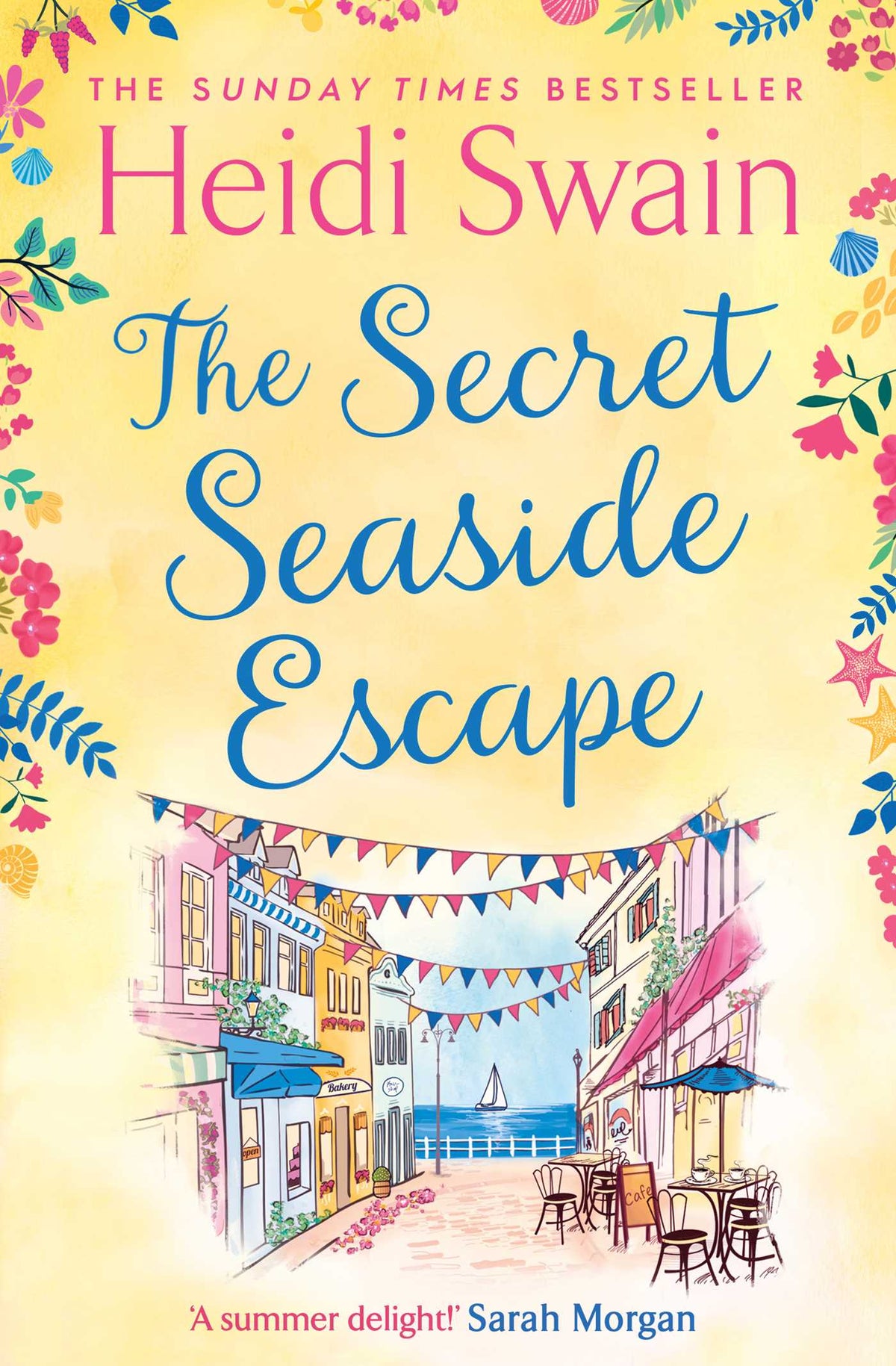 Secret Seaside Escape: Enjoy the summer holidays with this heart-warming, feel-good romance from the Sunday Times bestseller!