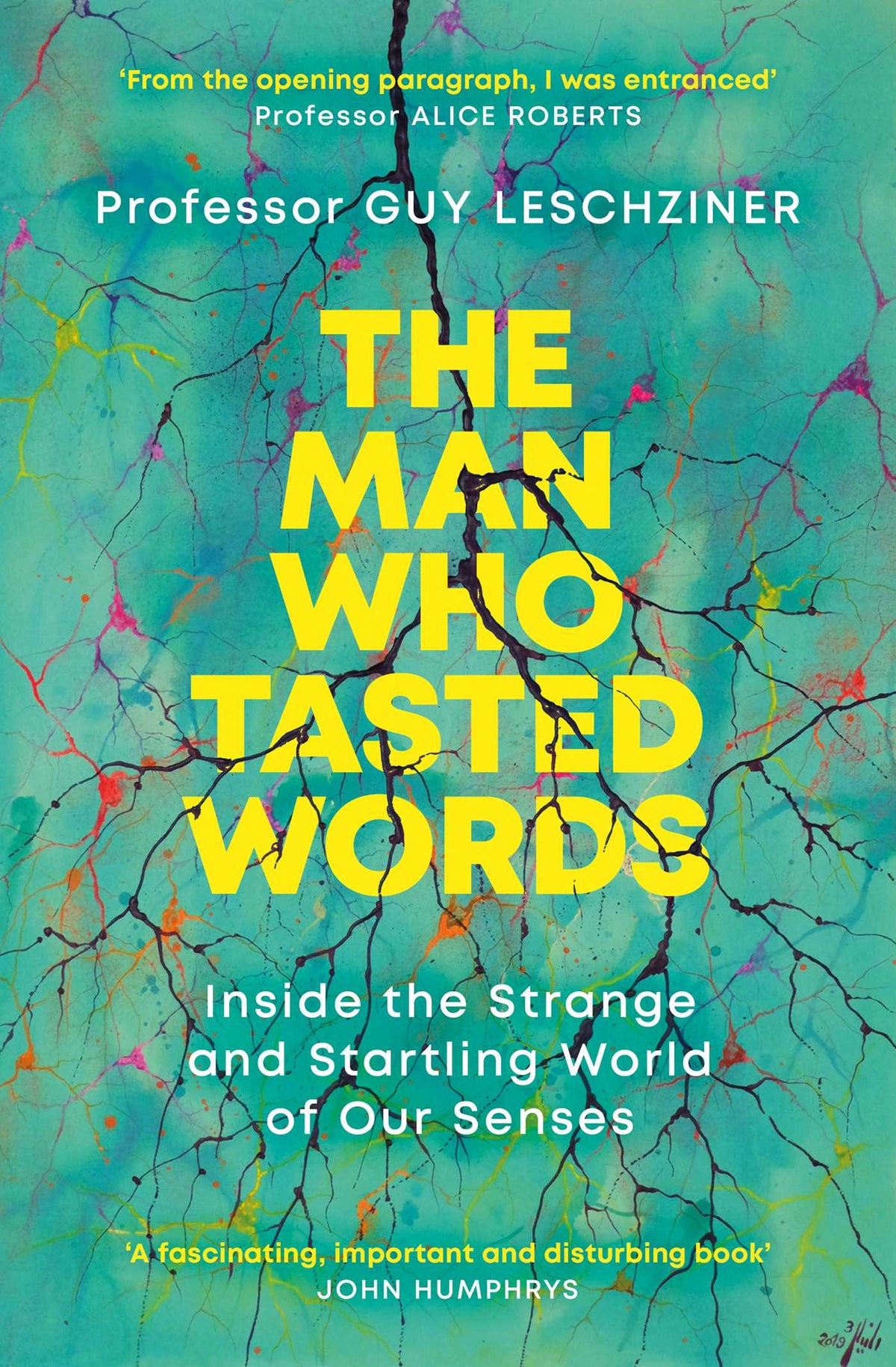 Man Who Tasted Words: Inside the Strange and Startling World of Our Senses