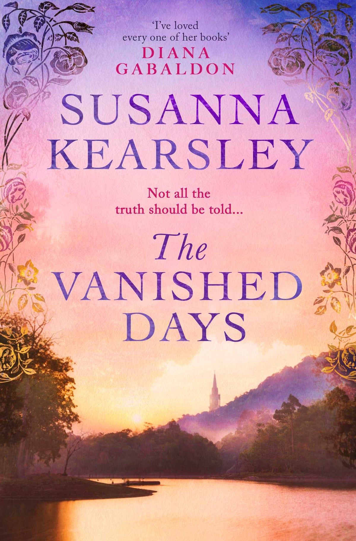Vanished Days: 'An engrossing and deeply romantic novel' RACHEL HORE
