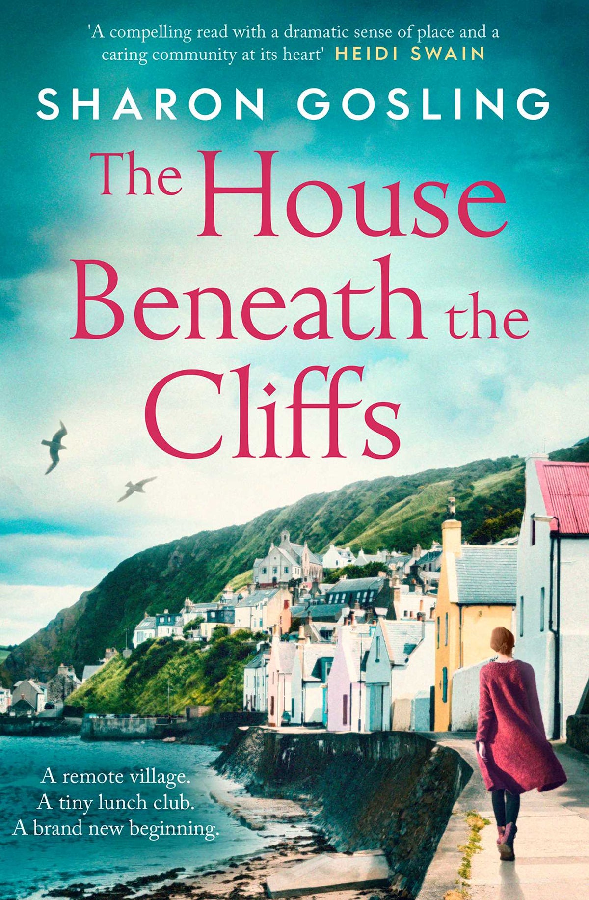 House Beneath the Cliffs: the most uplifting novel about second chances you'll read this year