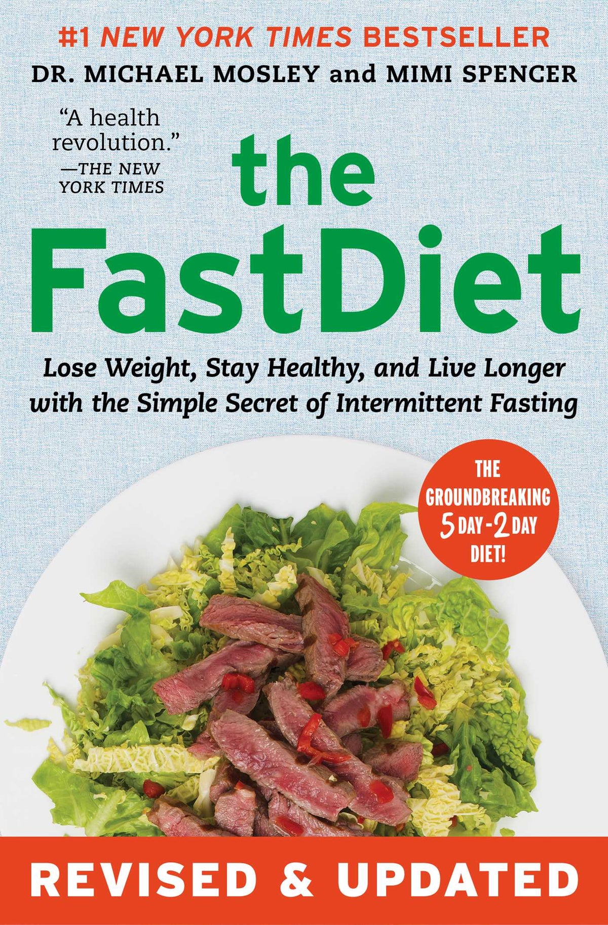 FastDiet - Revised & Updated: Lose Weight, Stay Healthy, and Live Longer with the Simple Secret of Intermittent Fasting