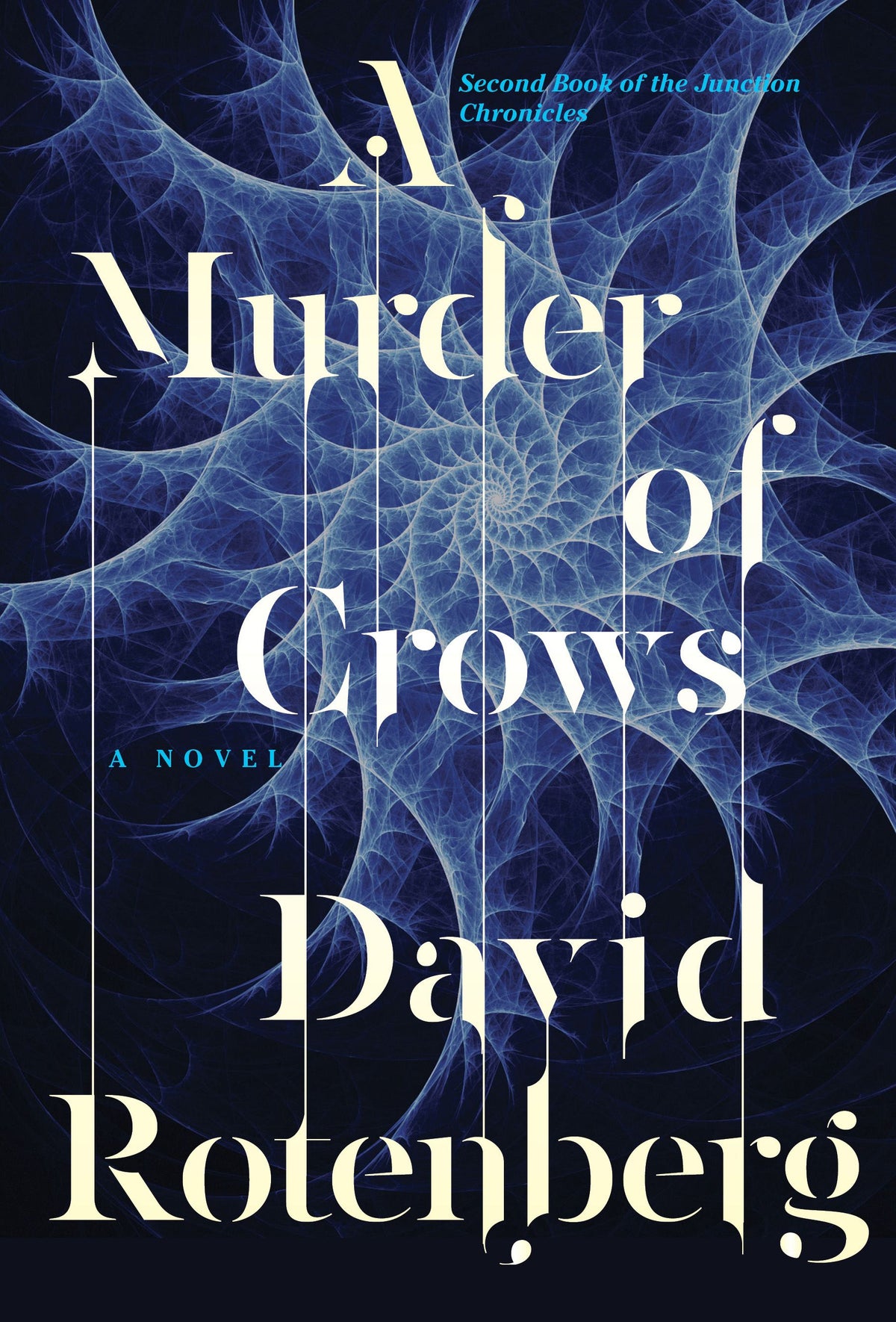 Murder of Crows: Second Book of the Junction Chronicles