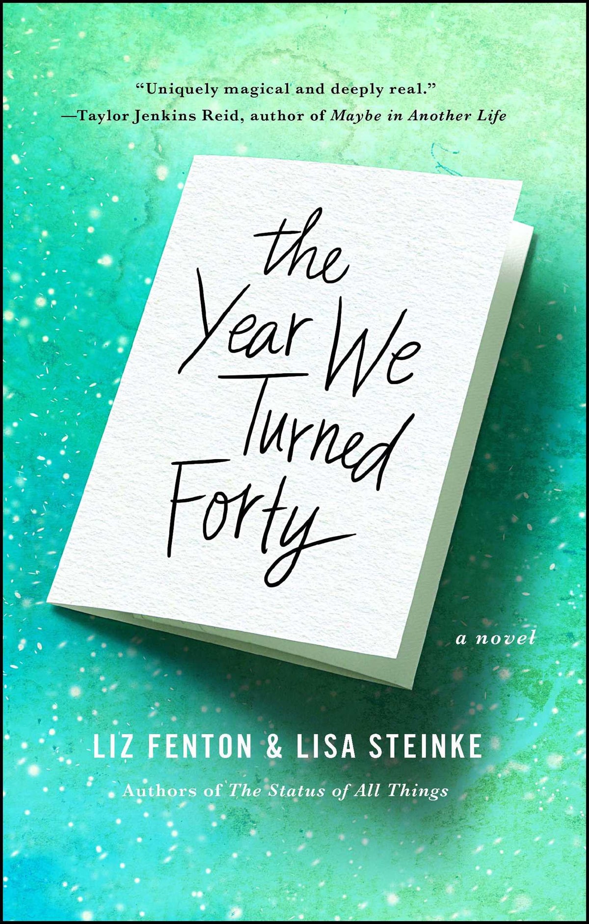 Year We Turned Forty: A Novel