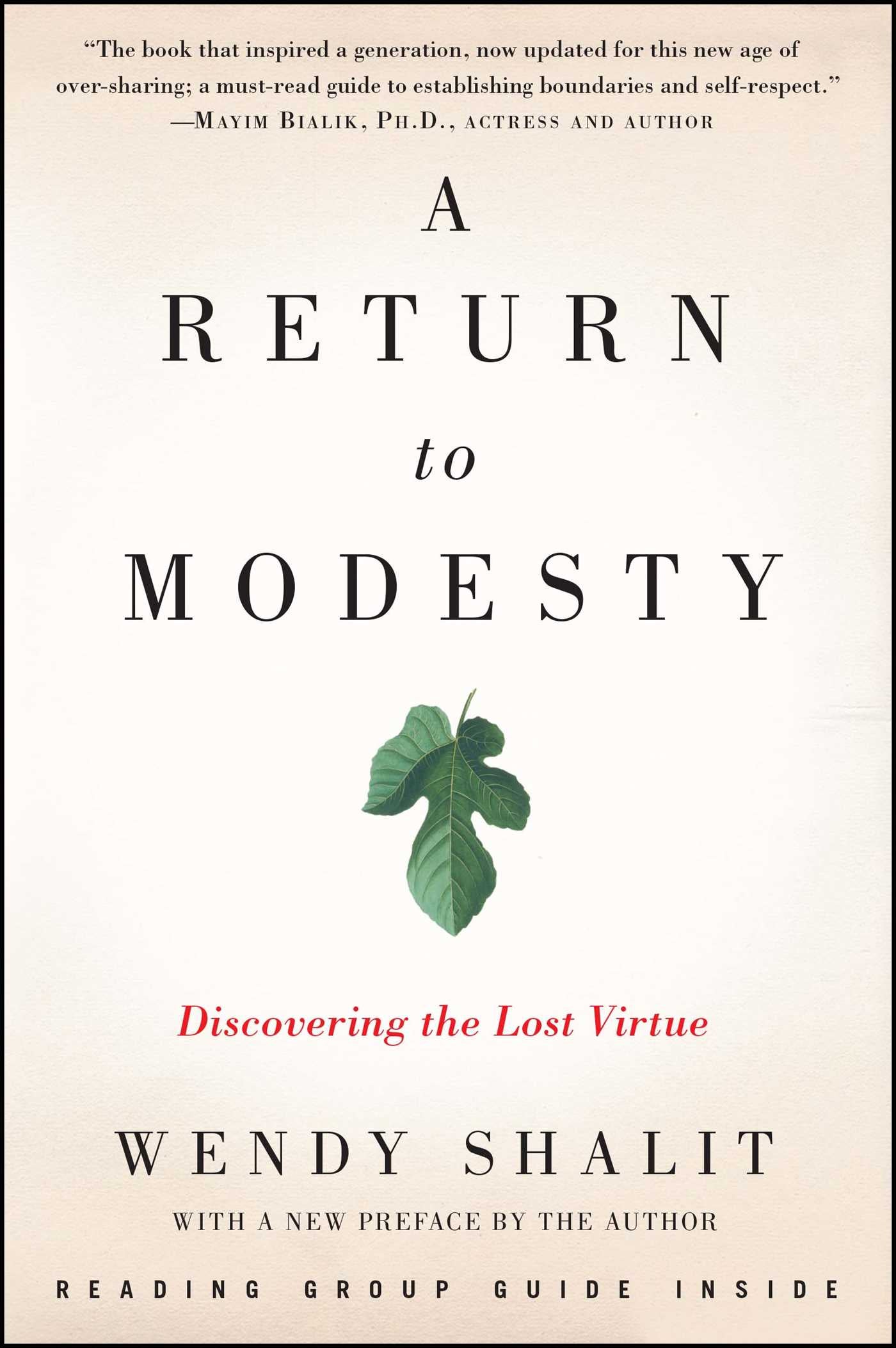 Return to Modesty: Discovering the Lost Virtue