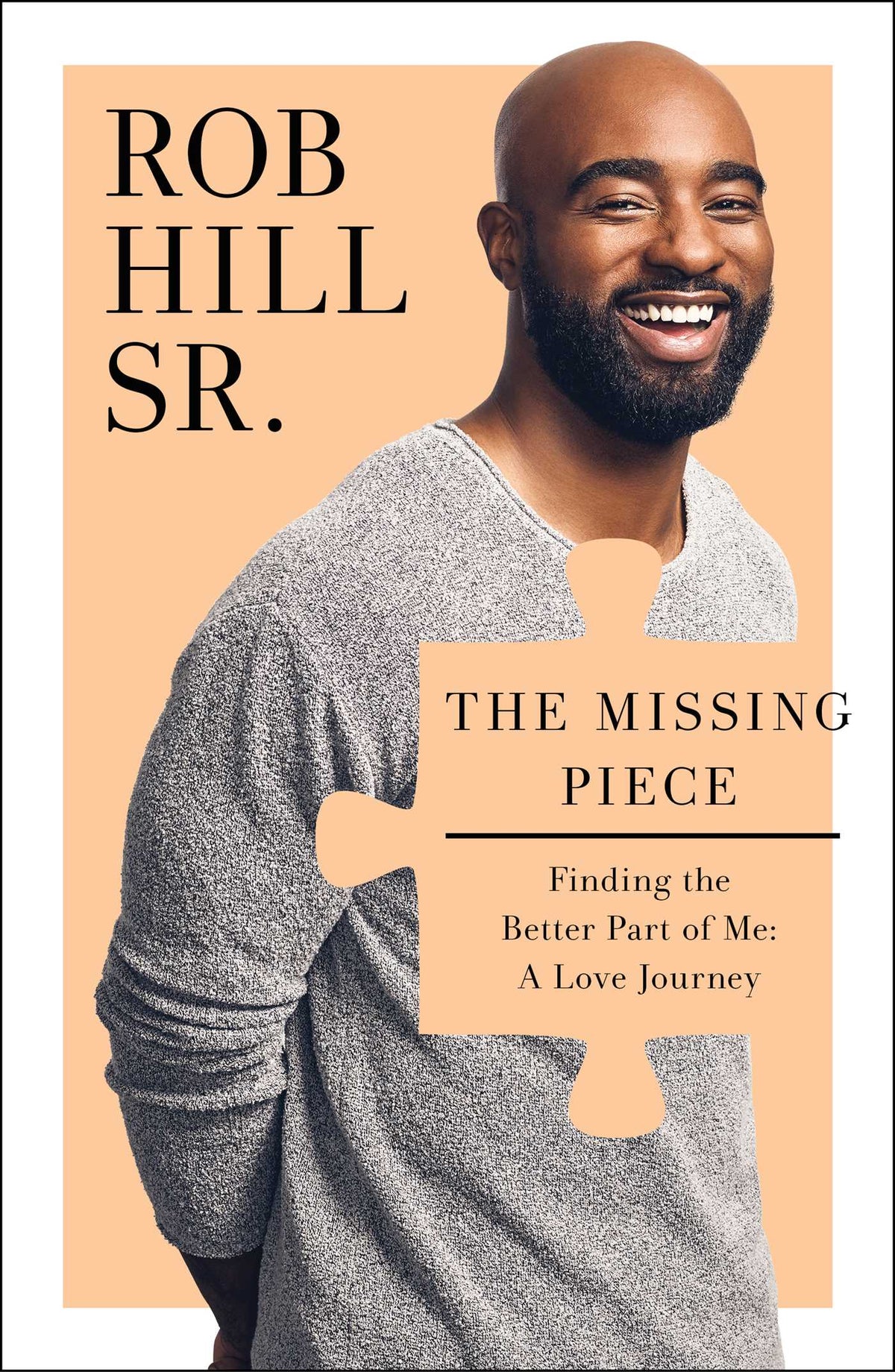 Missing Piece: Finding the Better Part of Me: A Love Journey