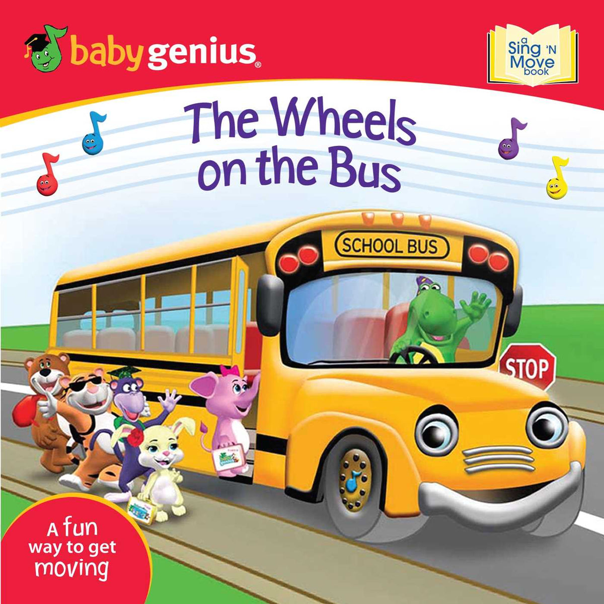 Wheels on the Bus: A Sing 'N Move Book