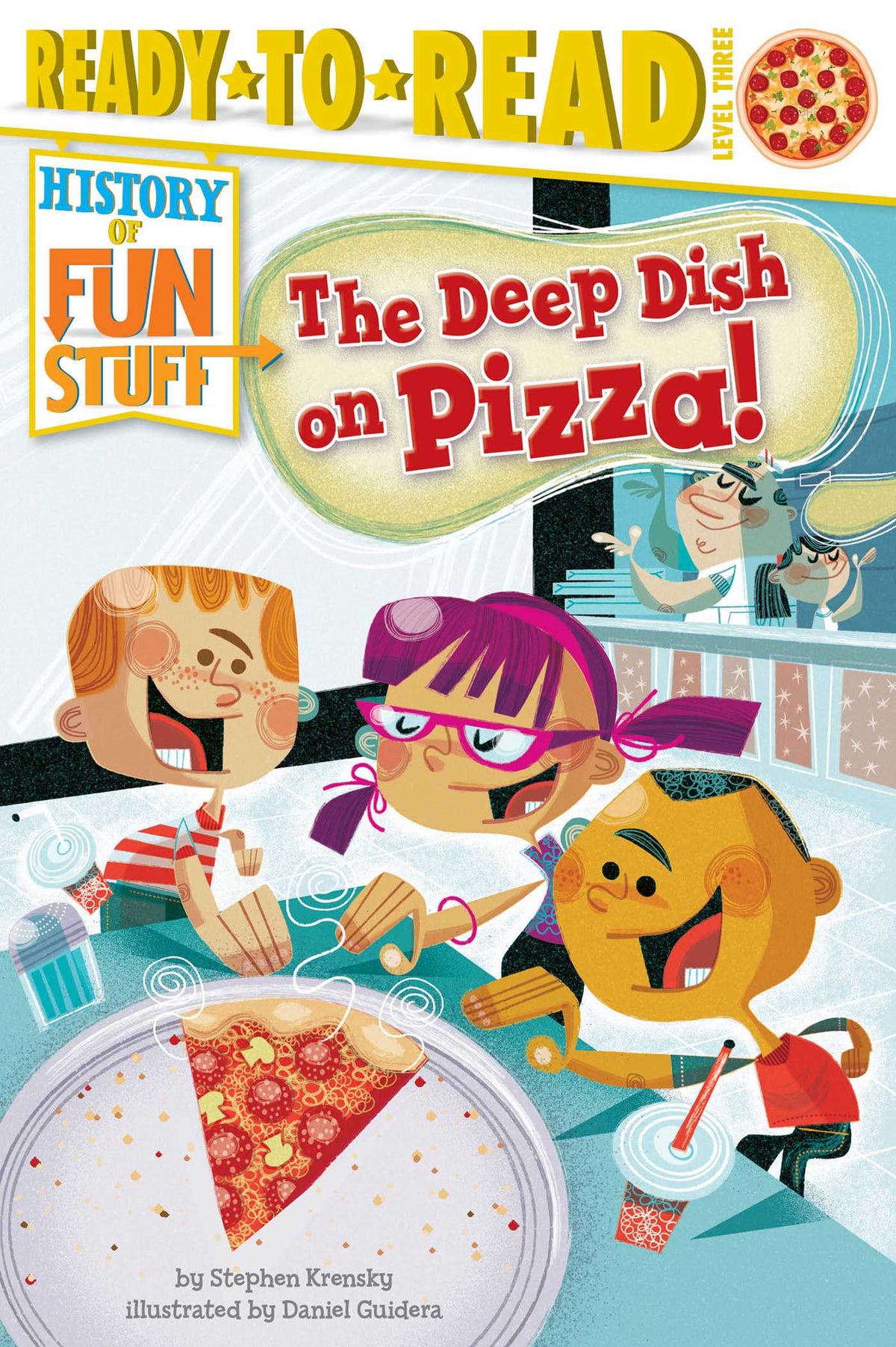 Deep Dish on Pizza!: Ready-to-Read Level 3