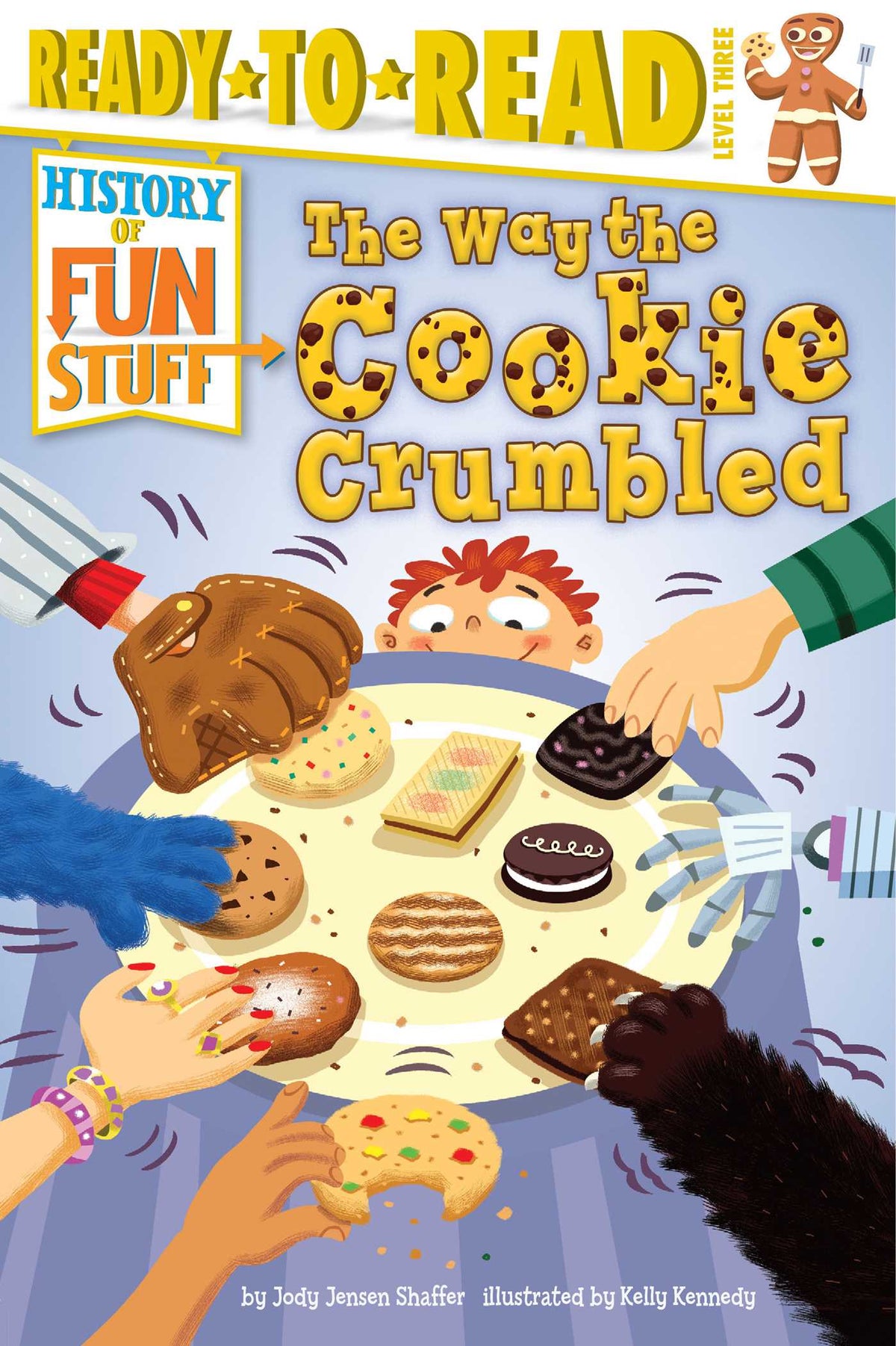 Way the Cookie Crumbled: Ready-to-Read Level 3