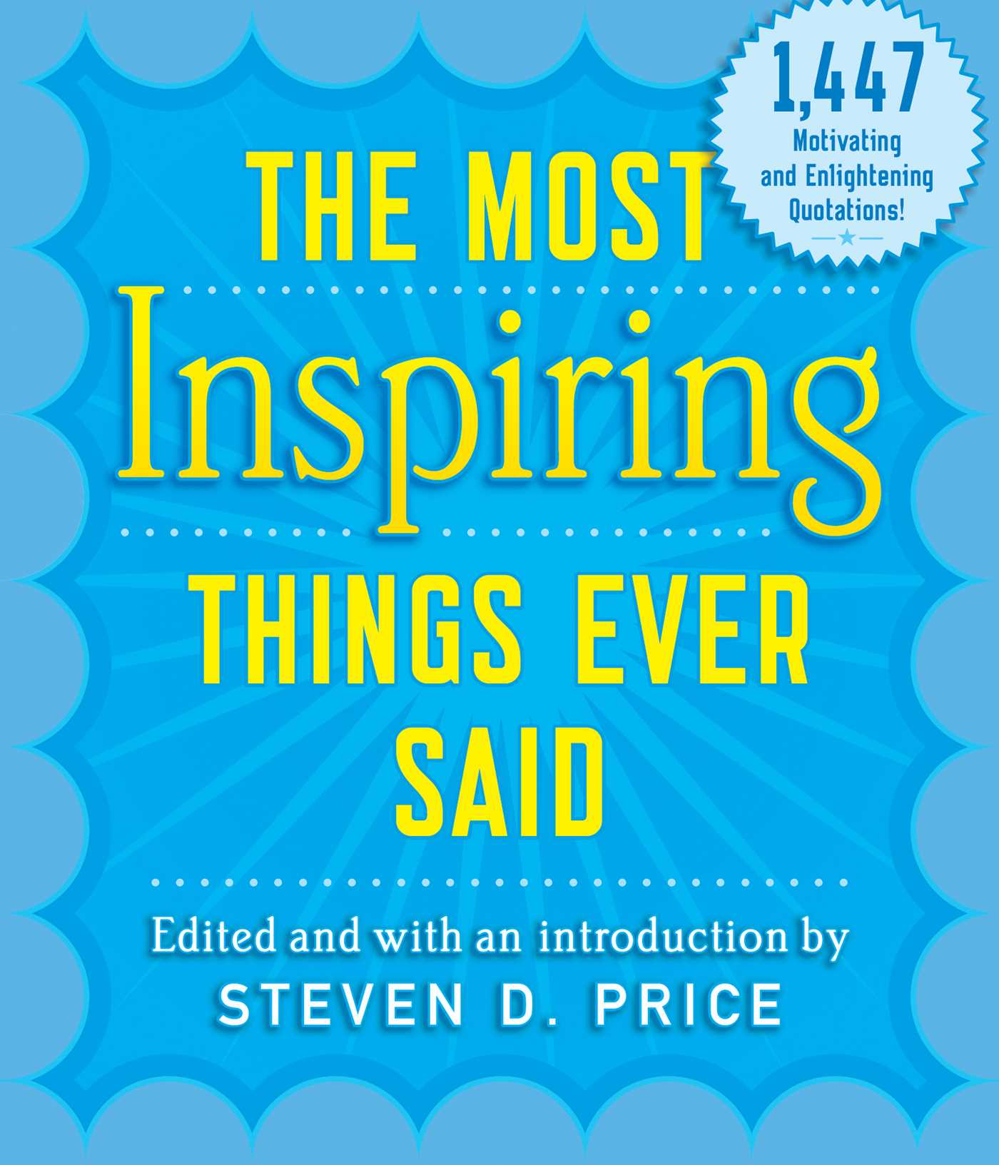 Most Inspiring Things Ever Said