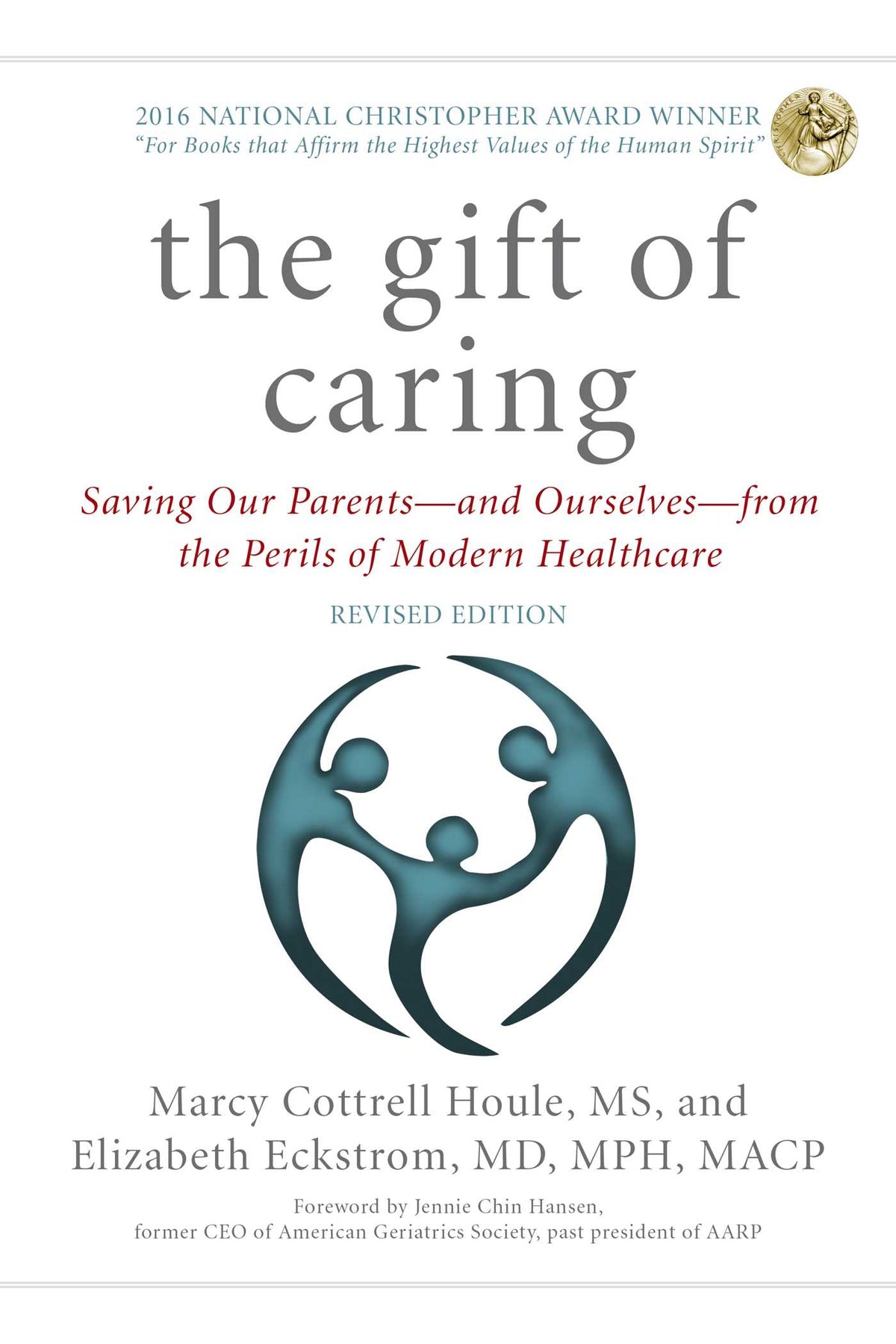 Gift of Caring: Saving Our Parents—and Ourselves—from the Perils of Modern Healthcare
