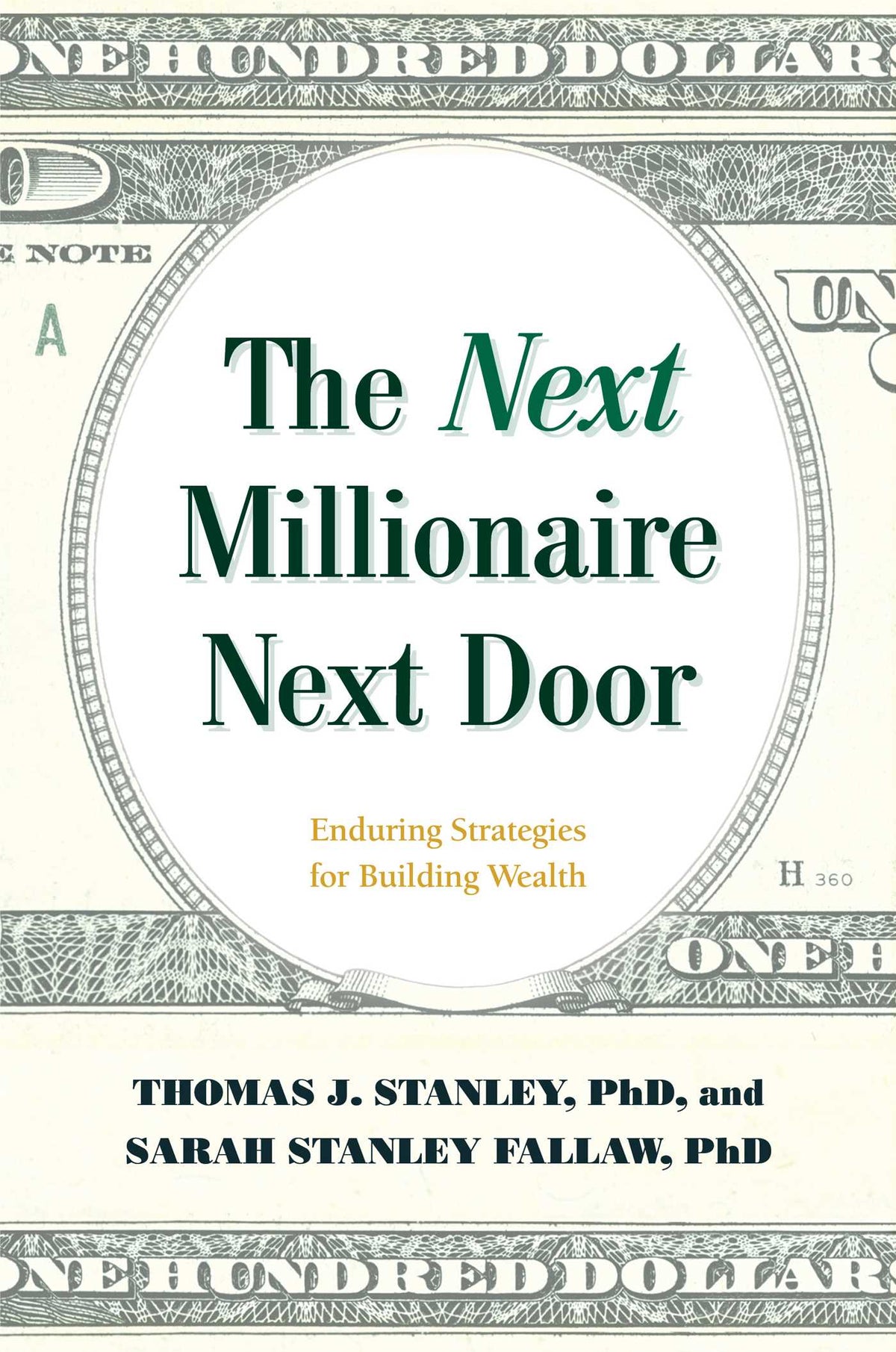 Next Millionaire Next Door: Enduring Strategies for Building Wealth
