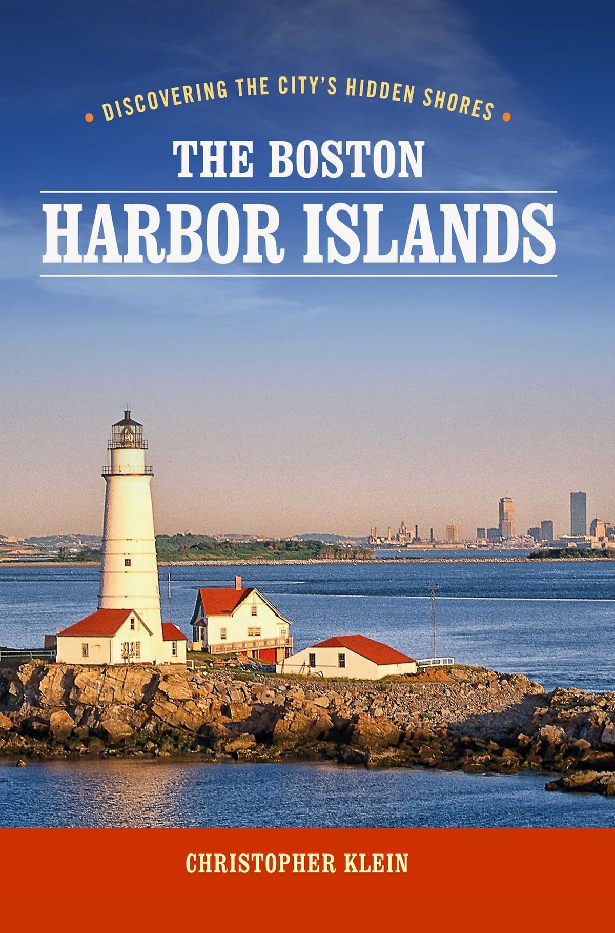 Boston Harbor Islands: Discovering the City's Hidden Shores