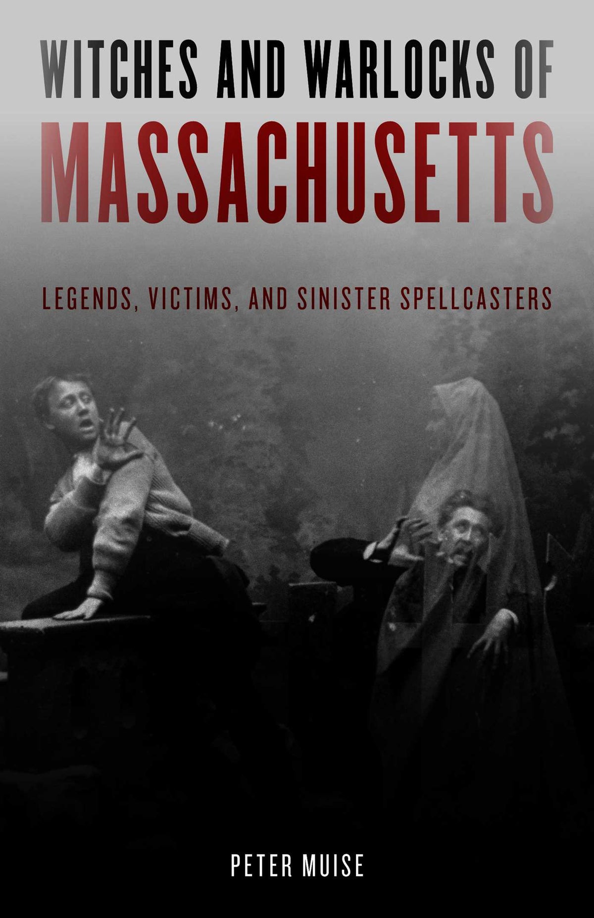 Witches and Warlocks of Massachusetts