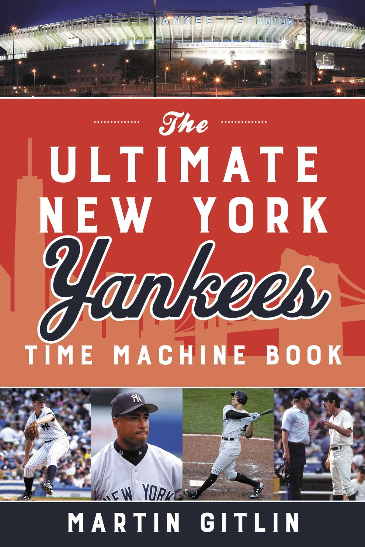 Ultimate New York Yankees Time Machine Book