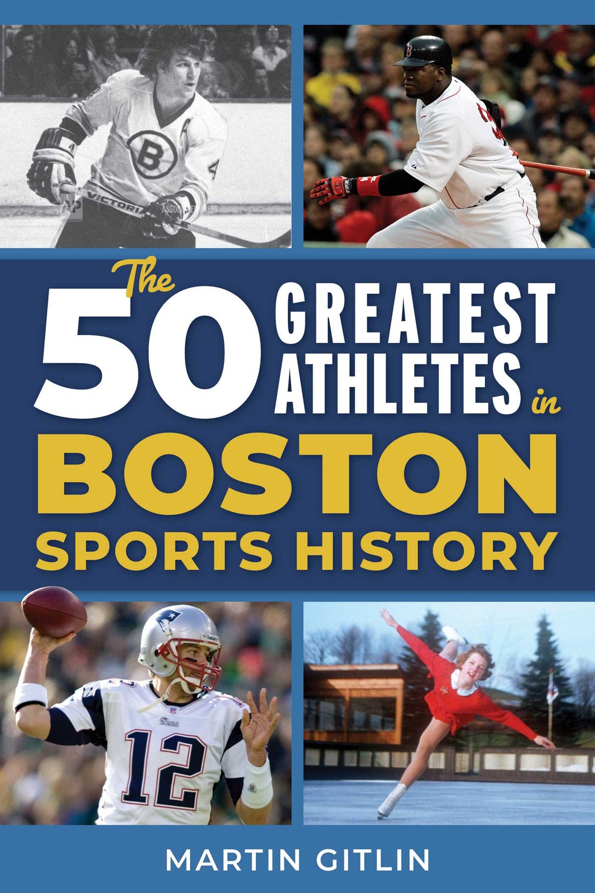 50 Greatest Athletes in Boston Sports History