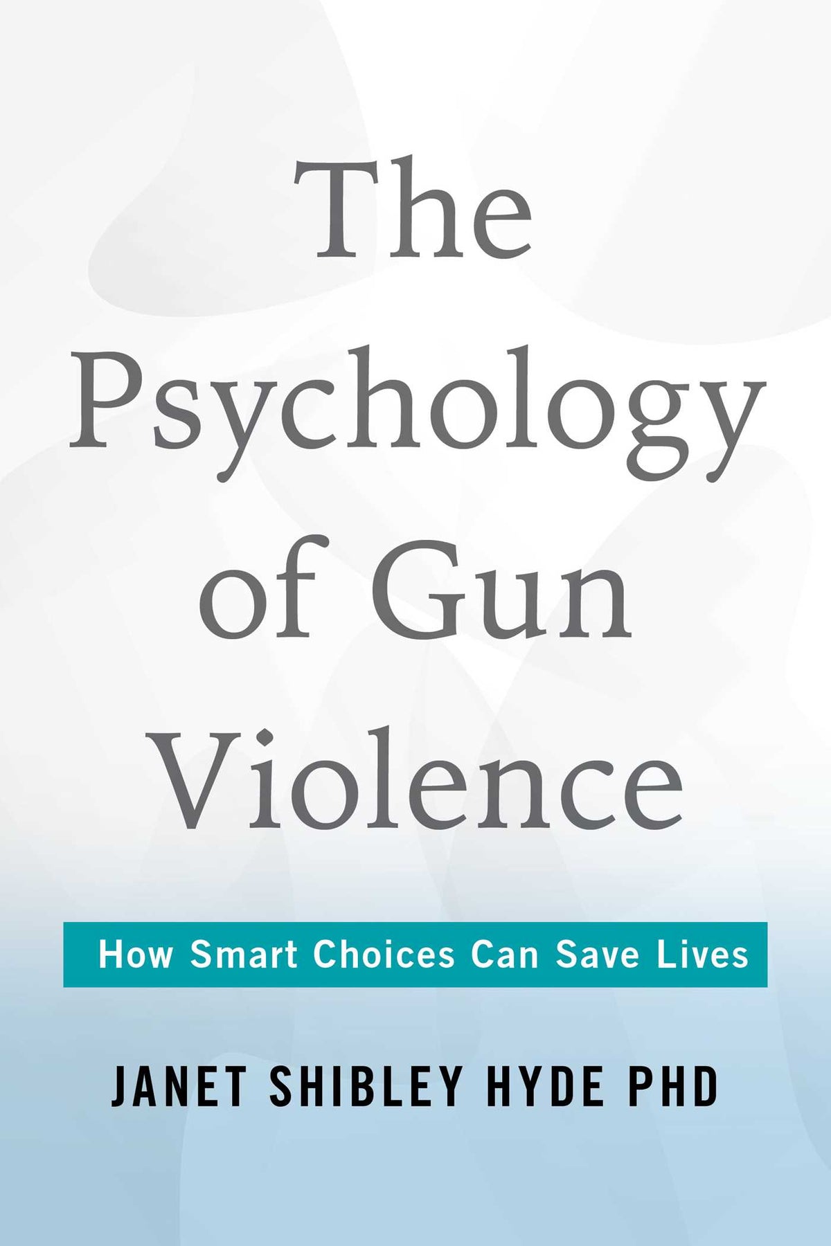 Psychology of Gun Violence