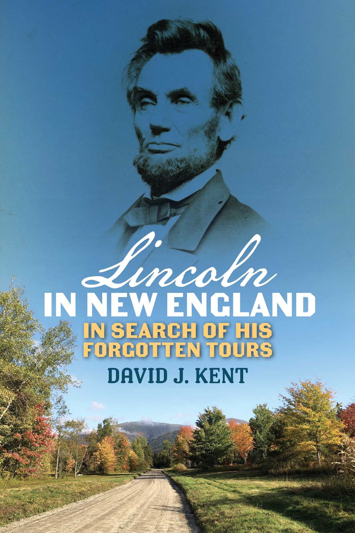Lincoln in New England