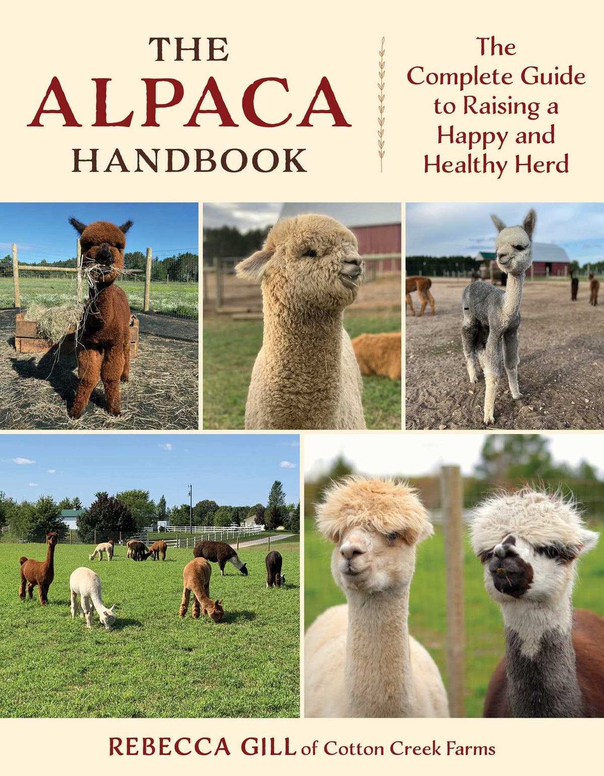 Alpaca Handbook: The Complete Guide to Raising a Happy and Healthy Herd