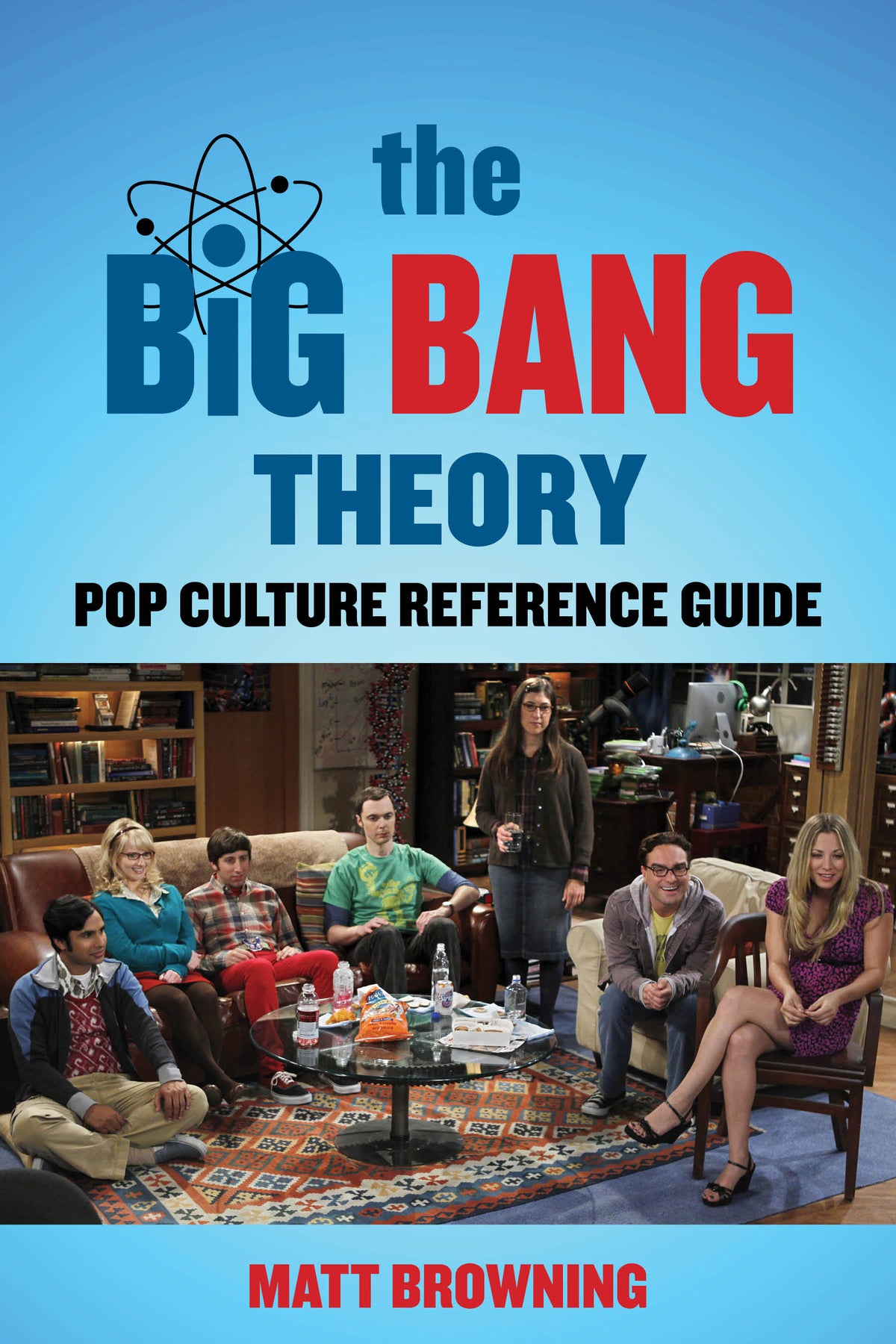 Big Bang Theory Pop Culture Reference Guide