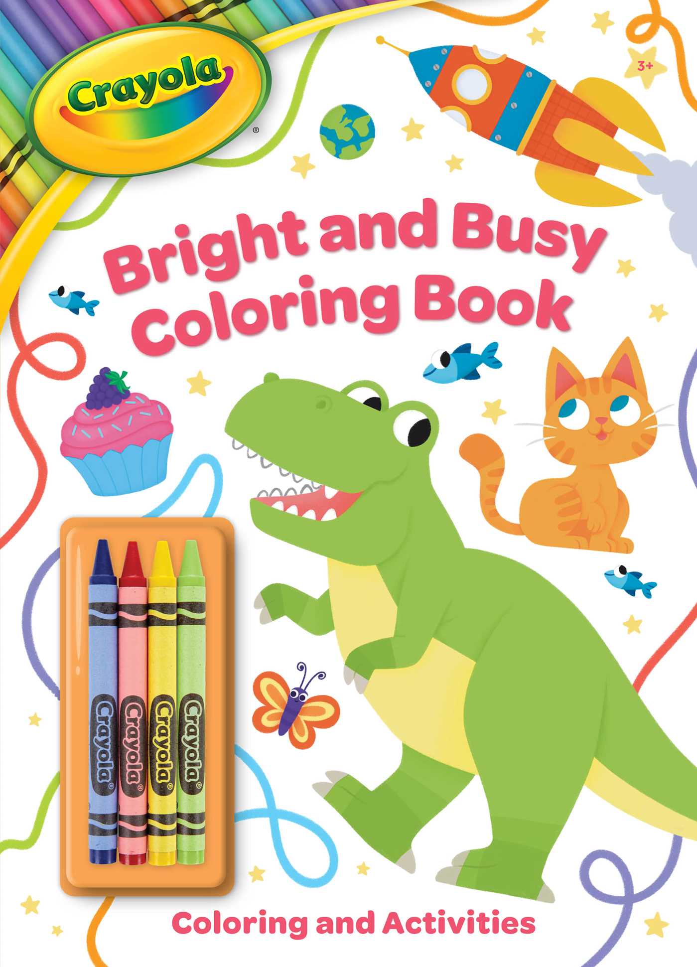 Crayola: Bright and Busy Coloring Book: Includes 4 Crayola Crayons (A Crayola Coloring Activity Book with Crayons for Kids)