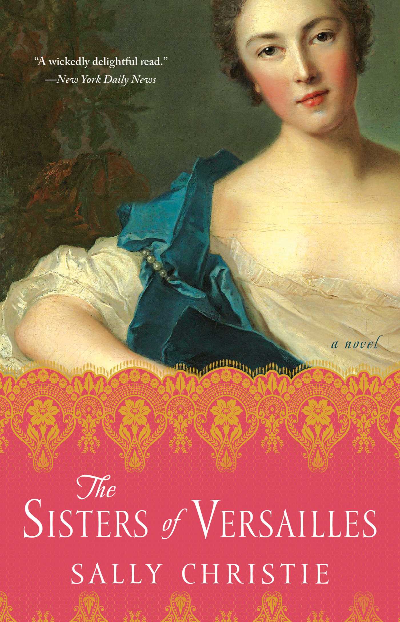 Sisters of Versailles: A Novel